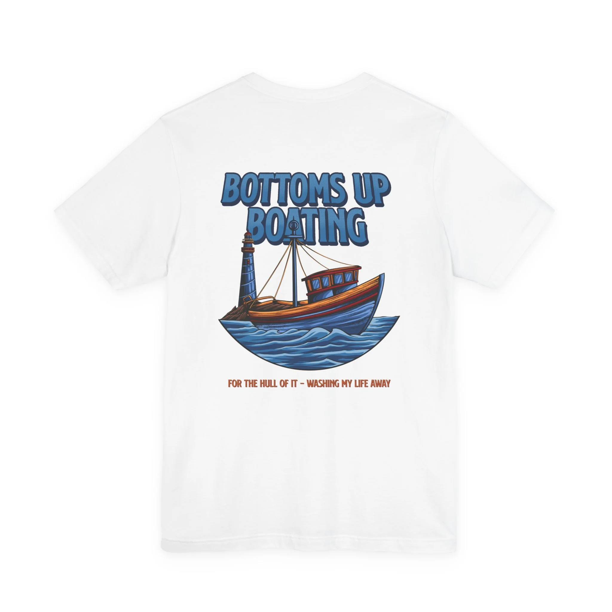 For The Hull Of It T-Shirt