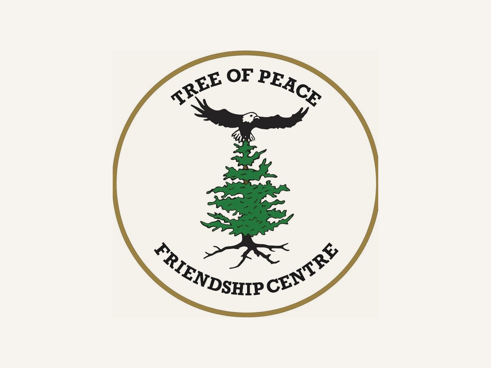 A circular logo with a gold border featuring a pine tree with roots, an eagle above the tree, and the text 'Tree of Peace Friendship Centre' surrounding the image.