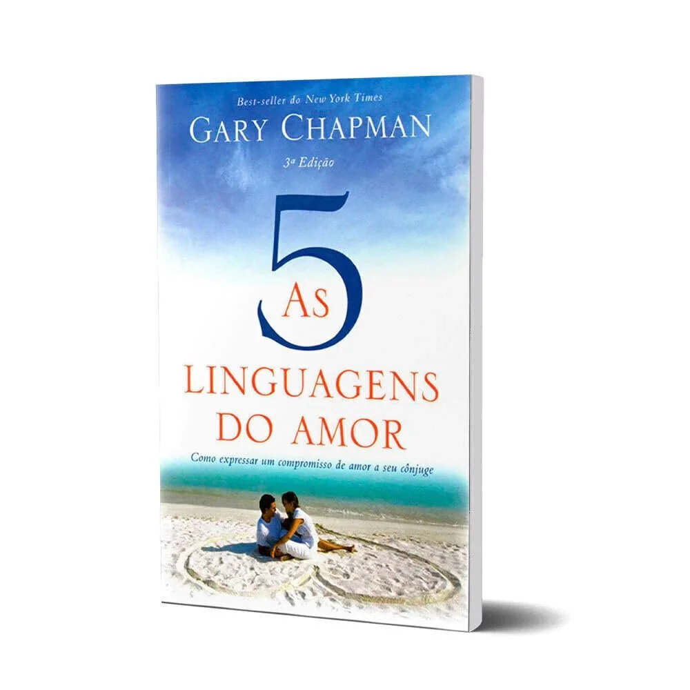 As 5 Linguagens do Amor - Gary Chapman