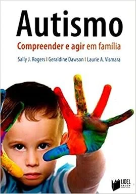 Autismo: Compreender e Agir em Família