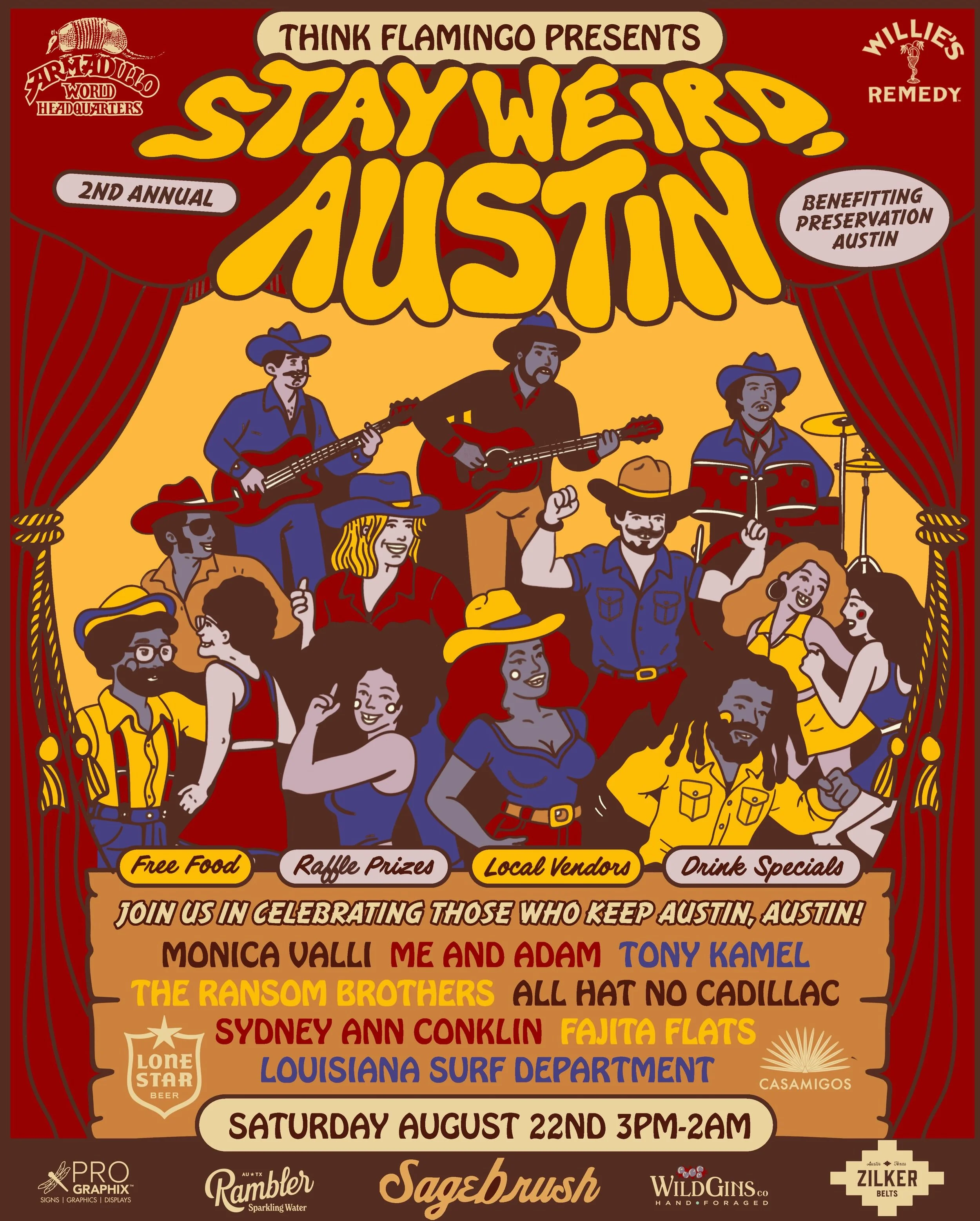 STAY WEIRD, AUSTIN presented by @thinkflamingo with a stacked lineup and whole lotta Austin fun!