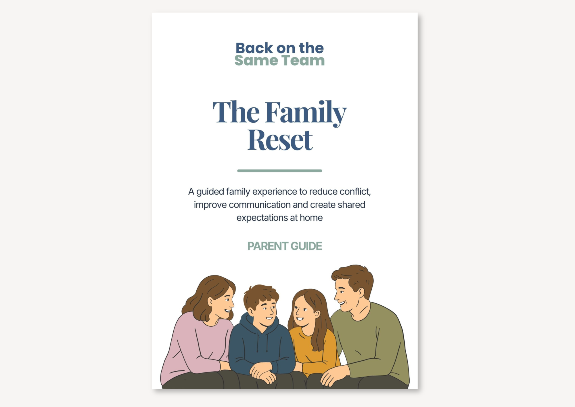 Illustration of a family group huddled together, smiling and engaging in conversation. The family includes a woman with brown hair, a man with brown hair, a girl with long pushed-back brown hair, a boy with short brown hair, and a girl with long, wavy brown hair. The image accompanies a family support guide titled 'Back on the Same Team: The Family Reset'.