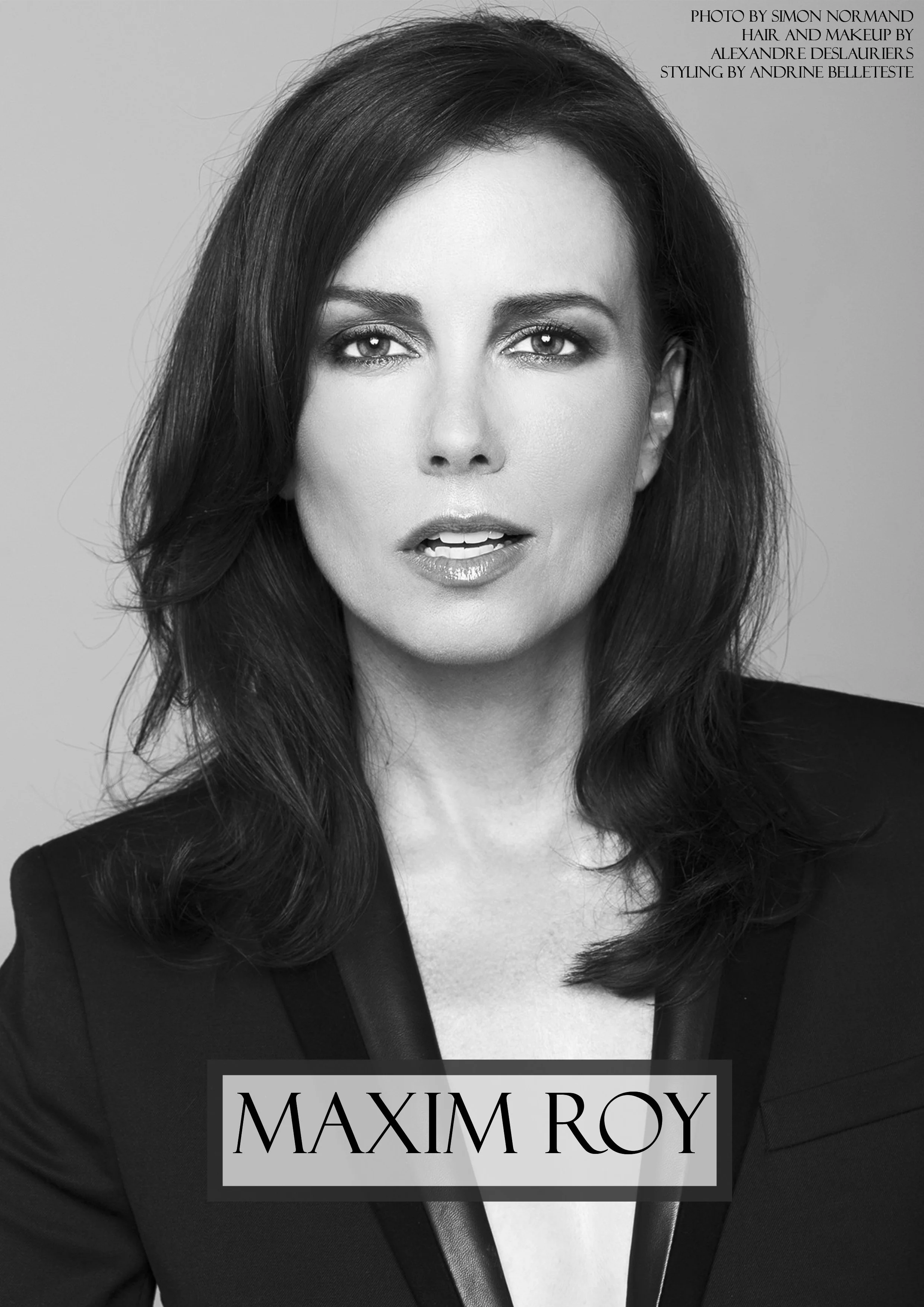 Black and white portrait of a woman with long dark hair, wearing a dark blazer and a white top, looking directly at the camera. Text overlay includes "Maxim Roy" and credits for hair, makeup, styling, and photography.