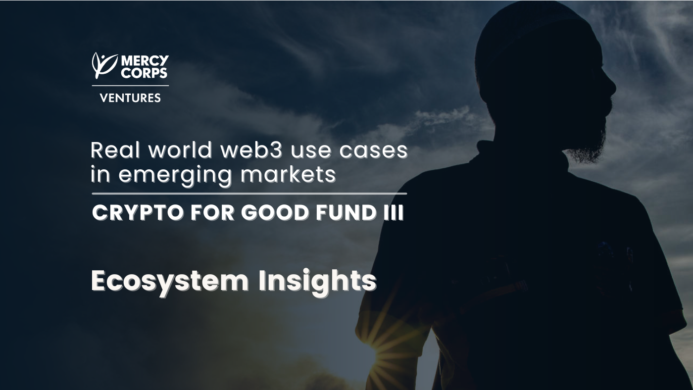 Crypto For Good Fund III — Ecosystem Insights