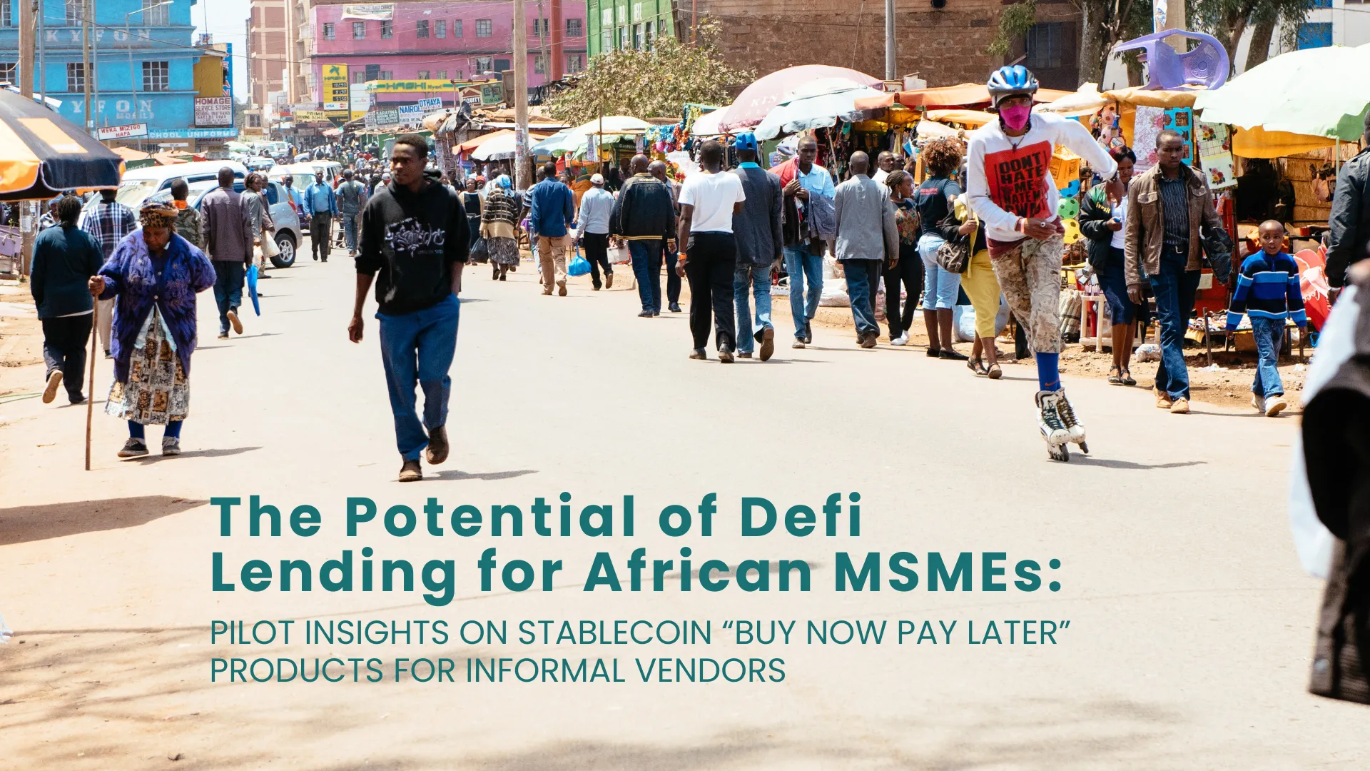 The Potential of Defi Lending for African MSMEs: Pilot insights on stablecoin “buy now pay later” products for informal vendors
