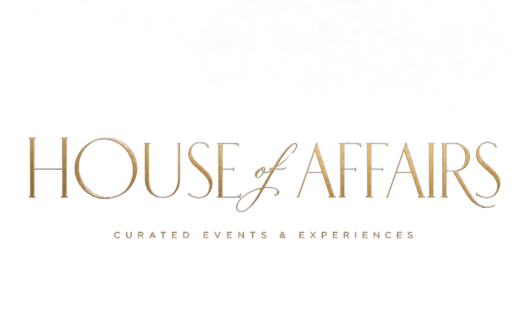 House of Affairs — Curated Events & Experiences