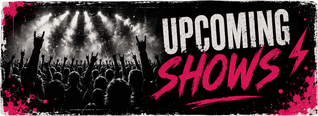 Upcoming Shows