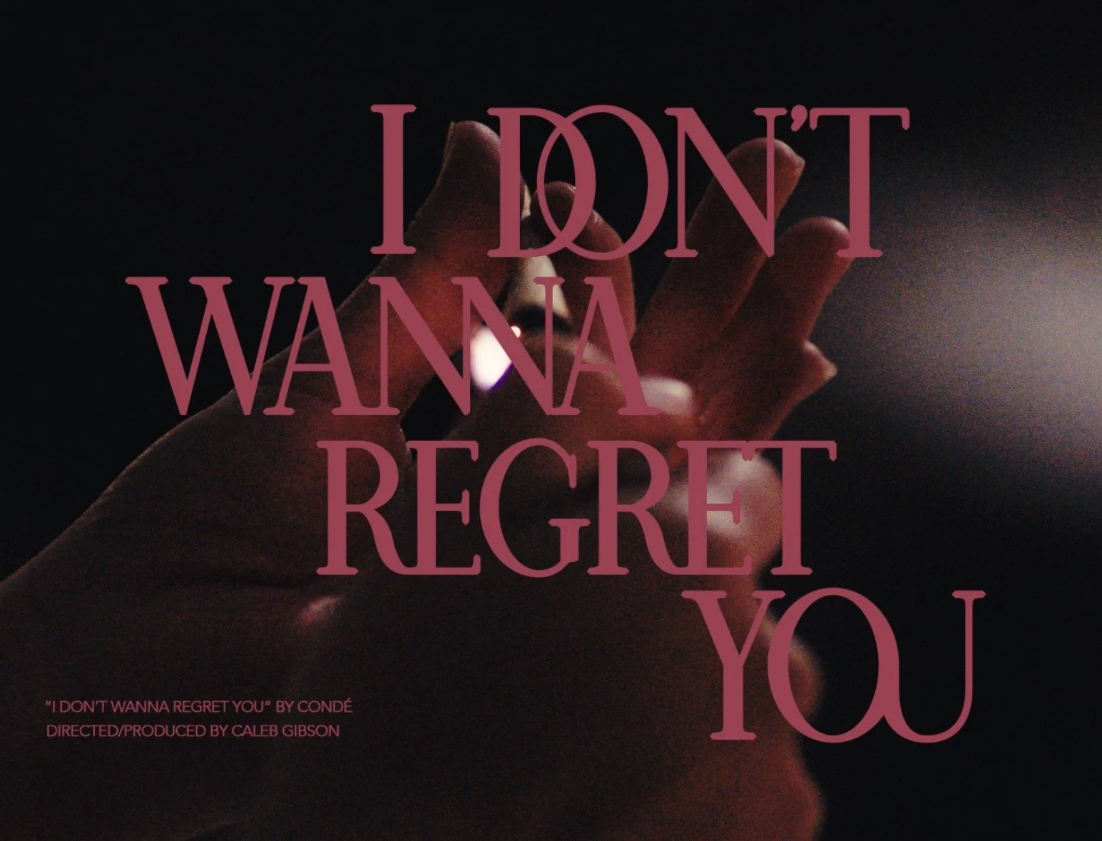I DON'T WANNA REGRET YOU - CONDÉ