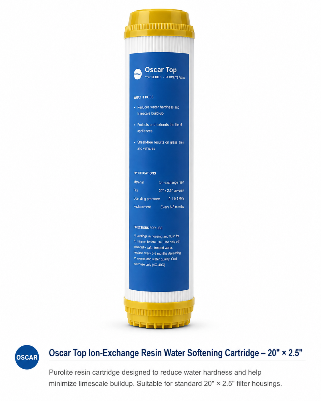 Oscar Top Ion-Exchange Resin Water Softening Cartridge – 20" × 2.5"