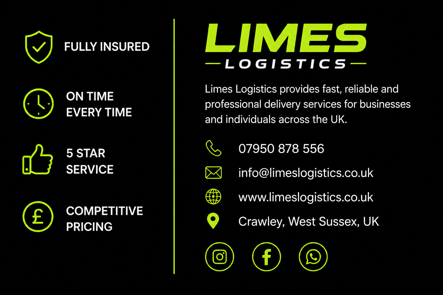Dark background advertisement for Limes Logistics with lime green icons and text. Features a shield with a check mark, clock, thumbs up, and pound symbol icons. Includes contact info, website, email, and location details, and social media icons for Instagram, Facebook, and WhatsApp.
