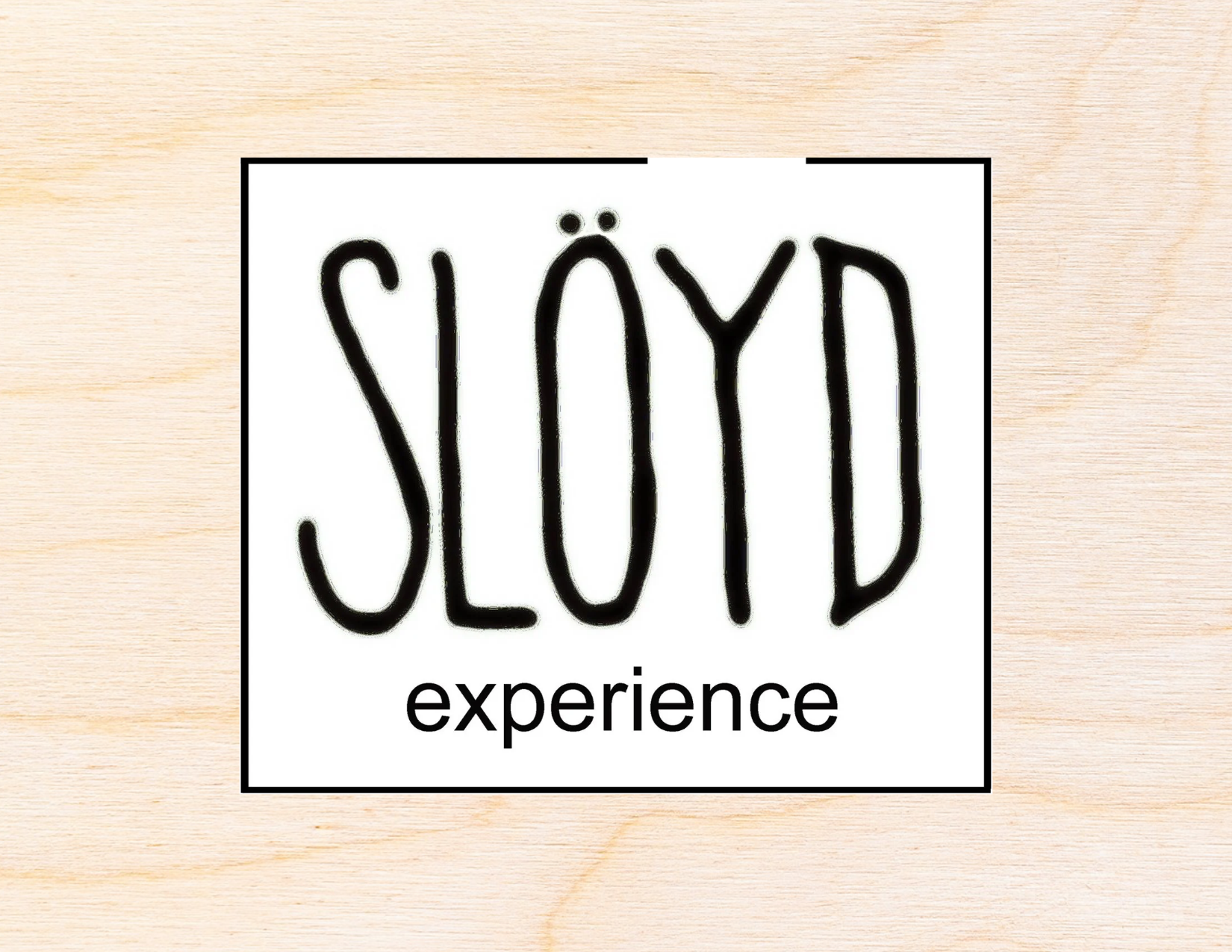Slöyd Experience