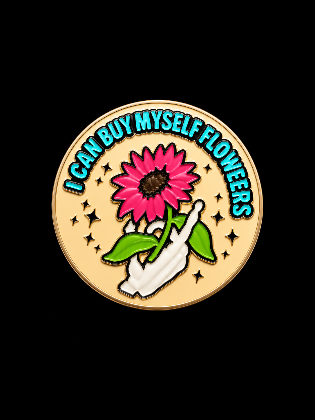 I Can Buy Myself Flowers Badge.png