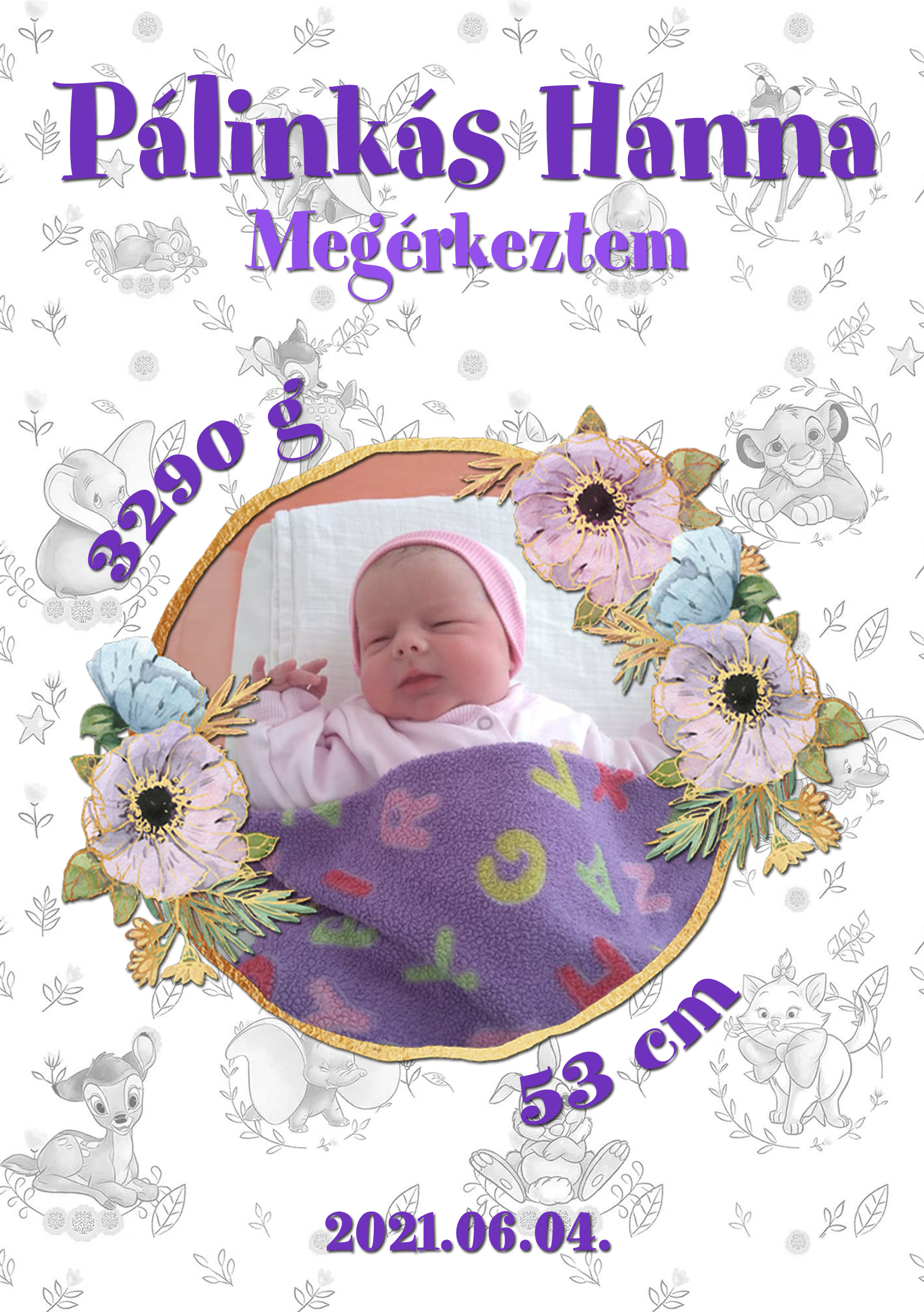 A newborn baby lying on a colorful blanket decorated with letters, wrapped in a floral-bordered cloth, with flowers around the image. Text overlay includes Hungarian words and numbers indicating a name, age, and date.