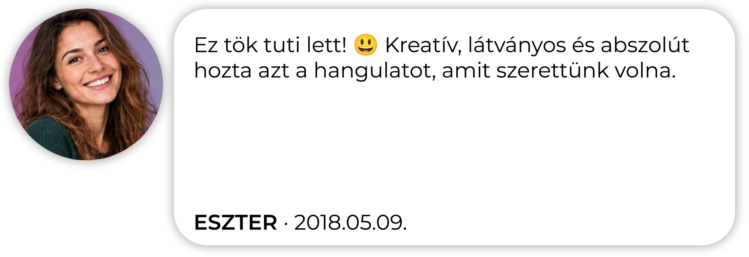 Egy kedves hölgy véleménye.
