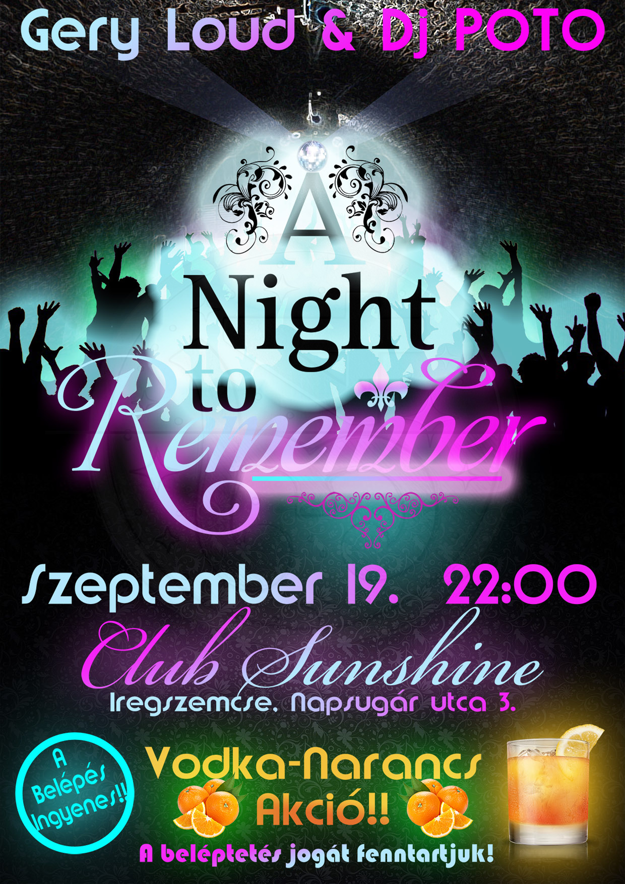 Eseményplakát, amely a Club Sunshine-ban szeptember 19-én, este 10 órakor kezdődő klubestet hirdeti DJ POTO és Gery Loud fellépésével, valamint különleges ajánlattal a vodka-narancs italra. Iregszemcse.
