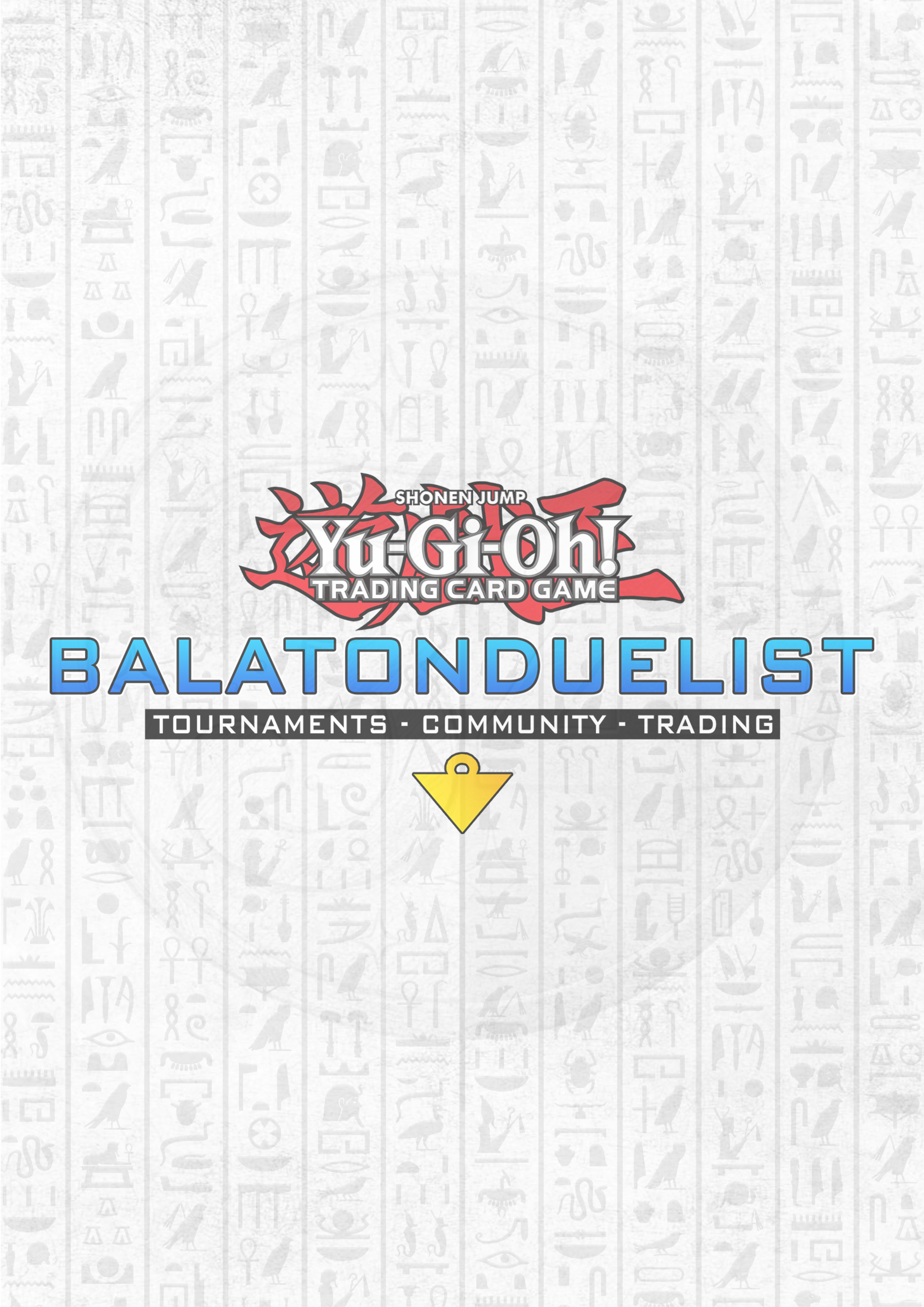 Yu-Gi-Oh! Logó a Balatonduelist felirat fölött, A háttérben hieroglifák. Siófok, Balaton-part.
