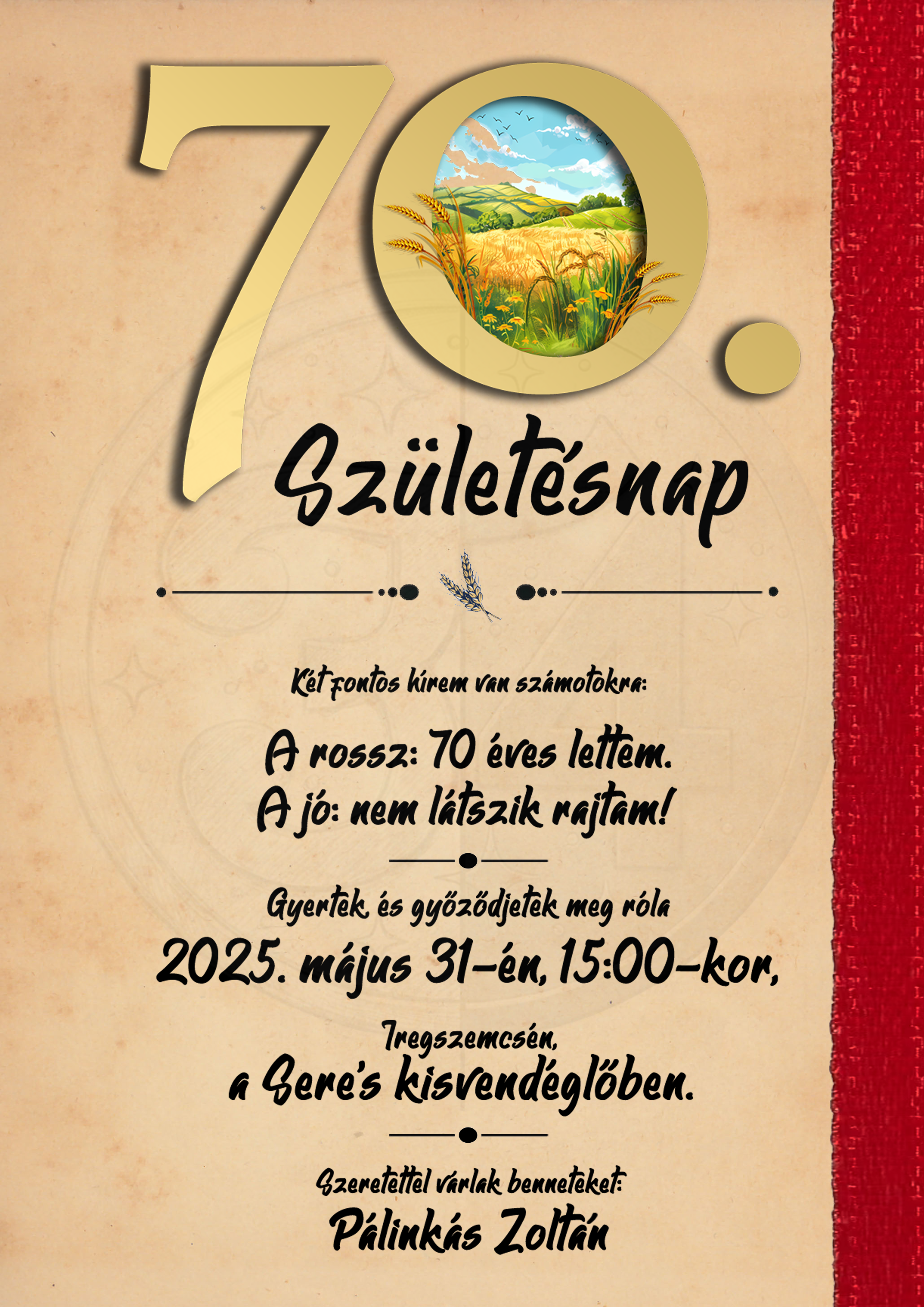 70. születésnapra egyedi meghívó a családnak. Népies motívumok öreg papíron bordó szalaggal.
