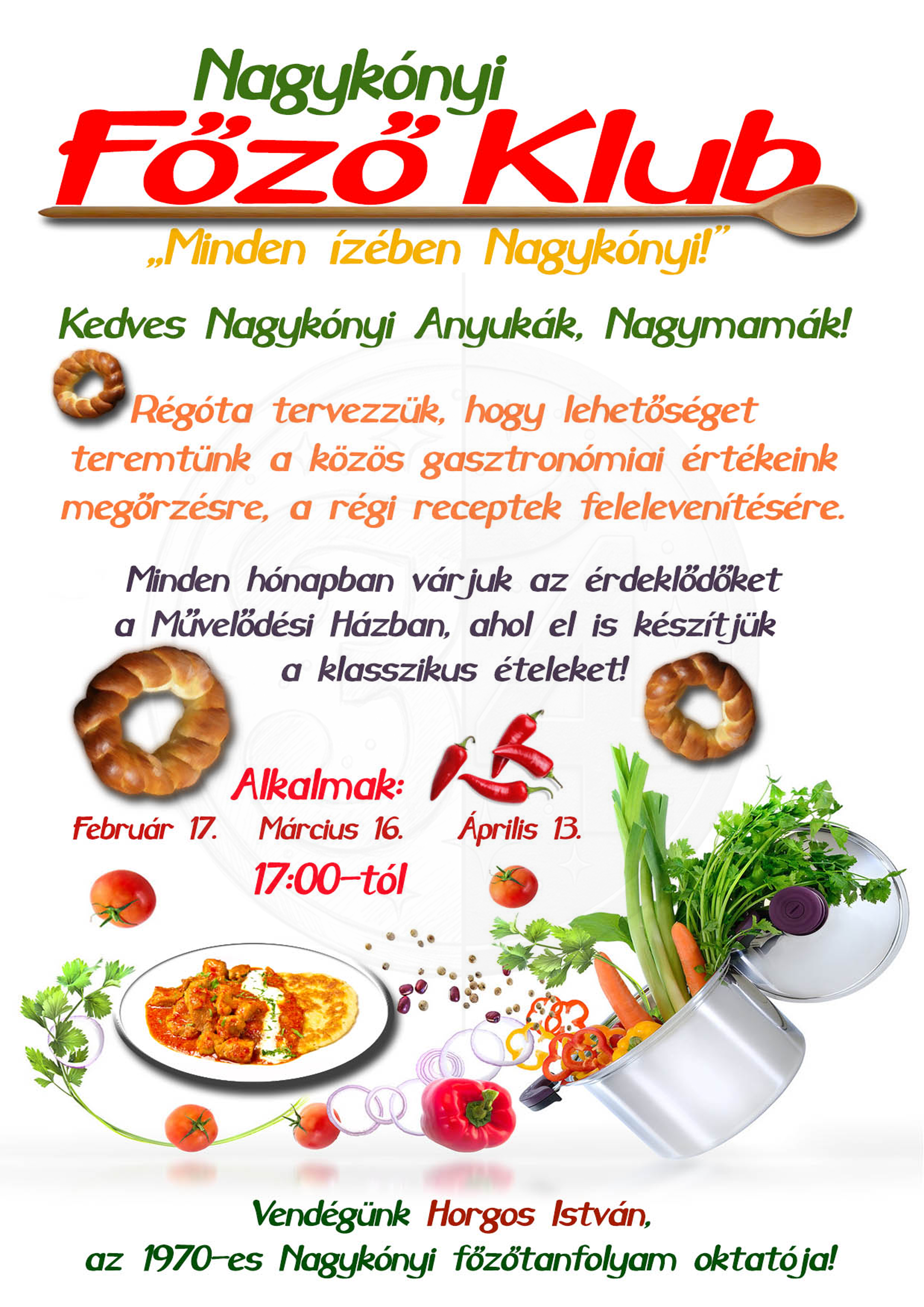 Plakát a Nagykónyi Főzőklub számára: színes feliratok, valamint croissant, zöldségek, paradicsom, piros paprika és pizza képei láthatók rajta, továbbá információk a közelgő eseményekről és egy köszöntés a nagymamáknak. Iregszemcse.