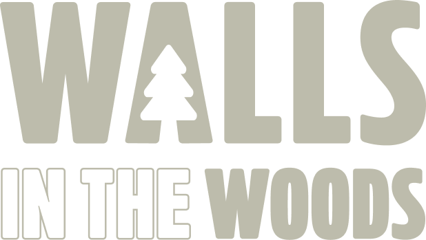 Walls in the Woods