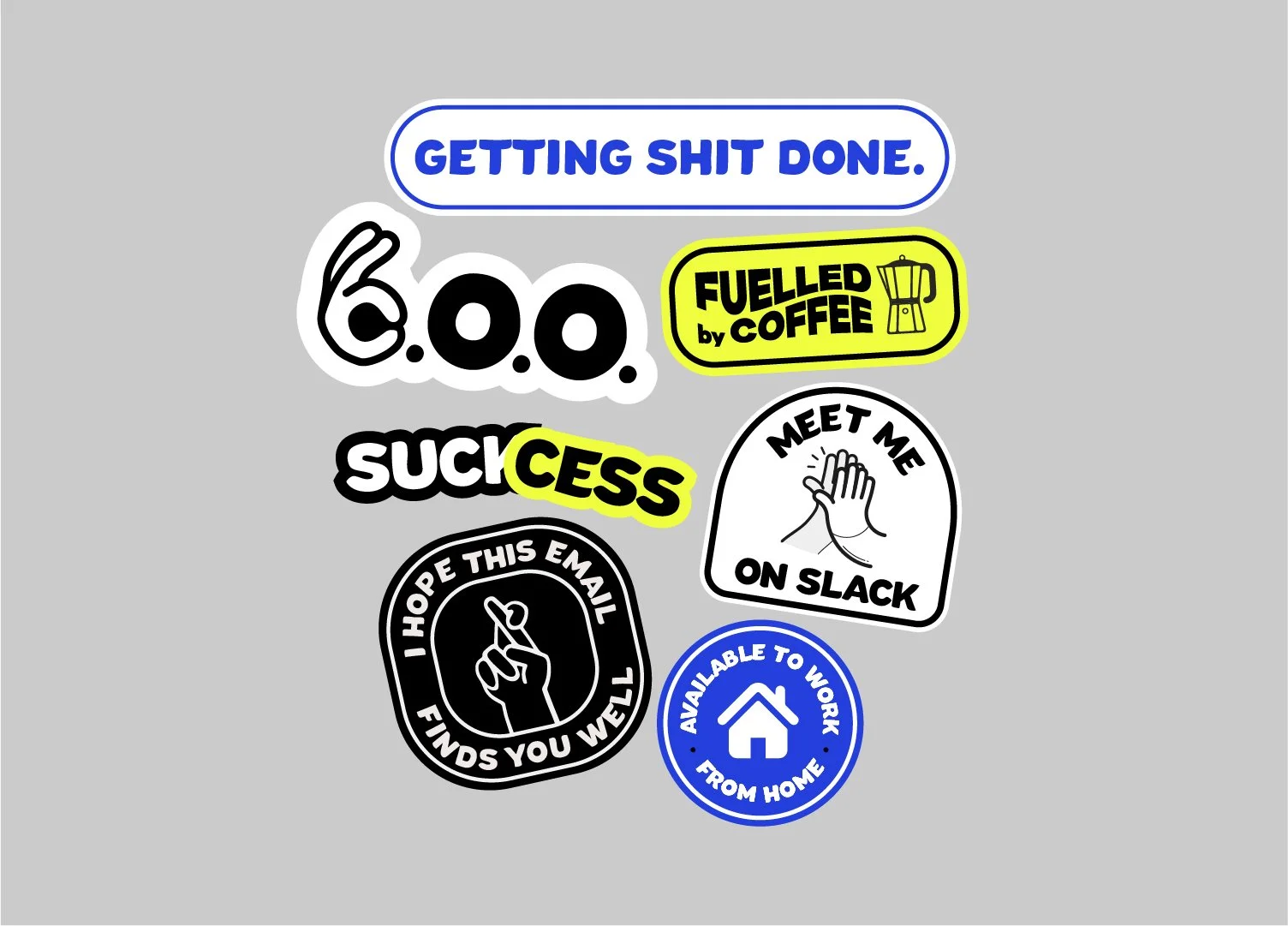 A collection of social media and motivational stickers on a grey background, including phrases like 'Getting Shit Done.', '6.0.', 'Fueled by Coffee', 'Success', 'Meet Me on Slack', 'I Hope this Email Finds You Well', and 'Available to Work from Home' with various icons.