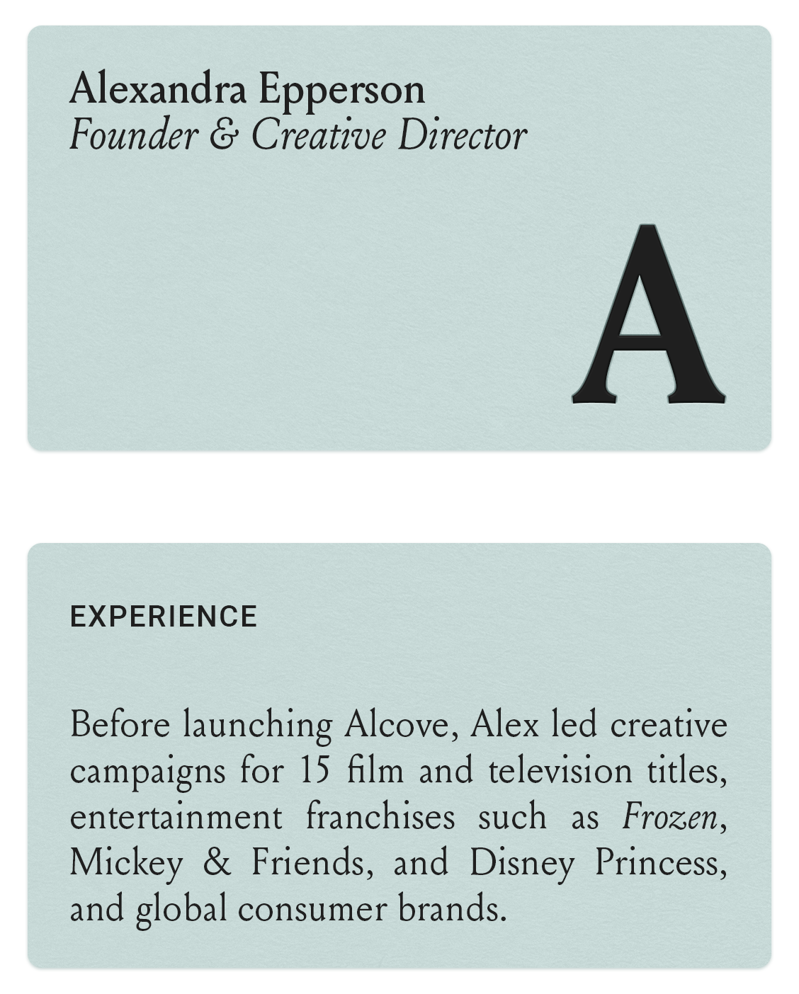 A name card for Alexandra Epperson, Founder & Creative Director, with a large letter A, and a description of her experience launching creative campaigns for film and television titles, entertainment franchises, and consumer brands.