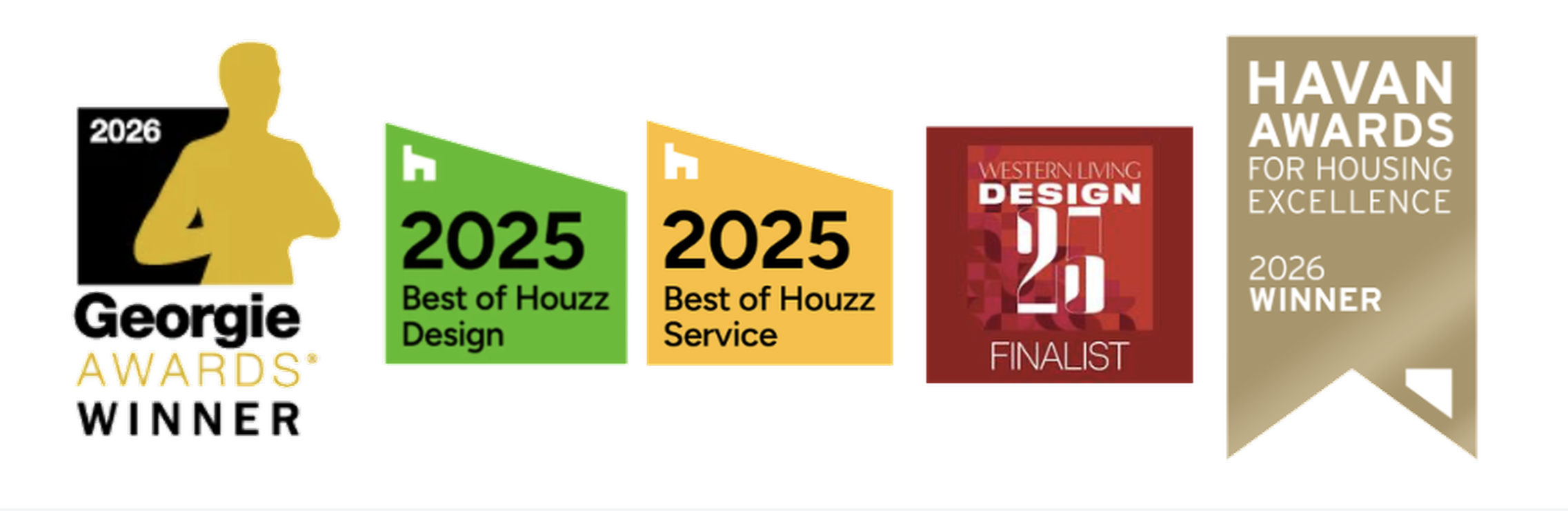 Graphic highlighting the Havan Awards for Housing Excellence 2026, with awards for Georgie Award Winner, Best of Houzz Design and Service for 2025, finalist for Western Living Design 2020, and winner of Havan Awards for Housing Excellence 2026.