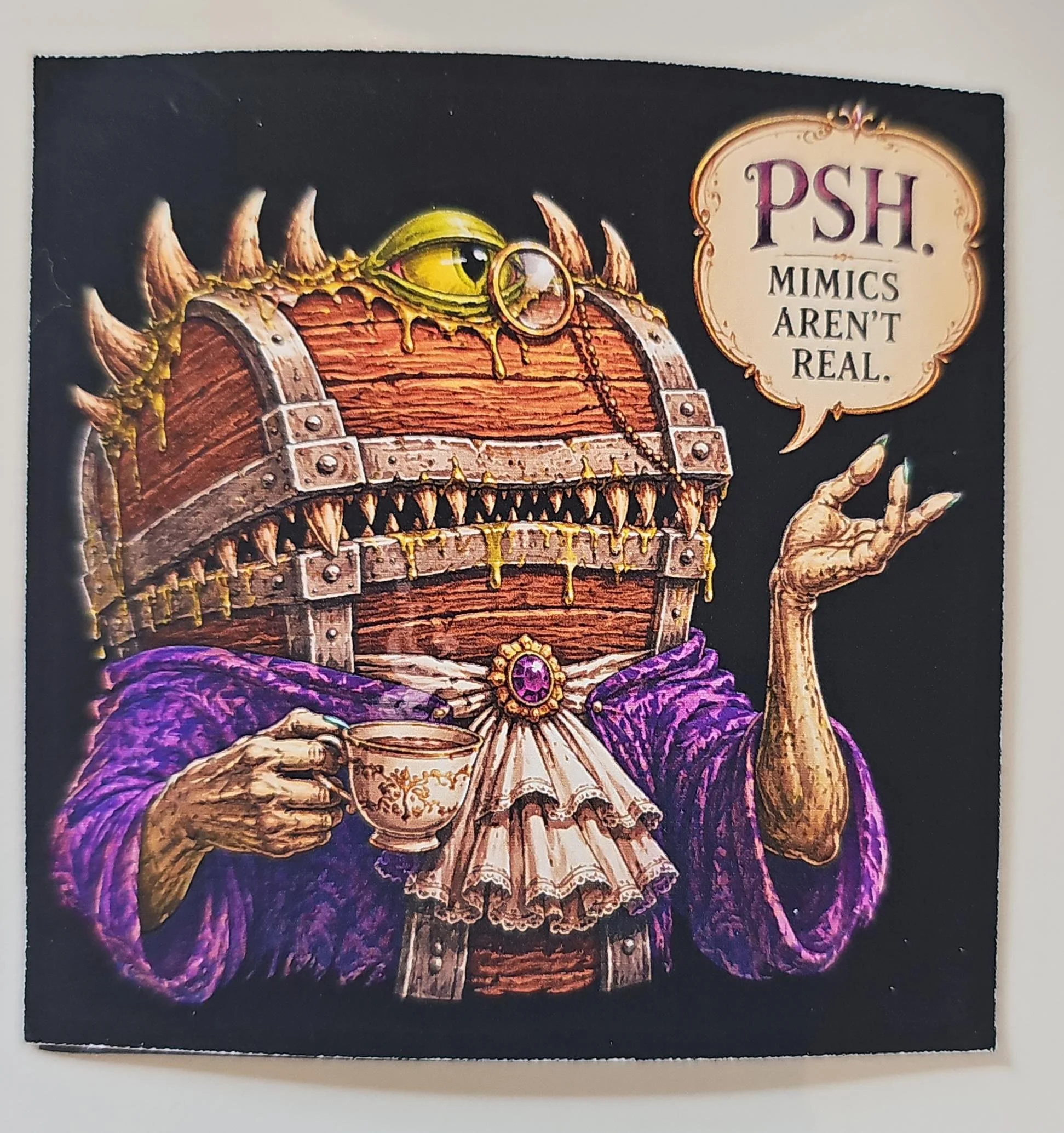 Psh... Mimics Aren't Real. Sticker
