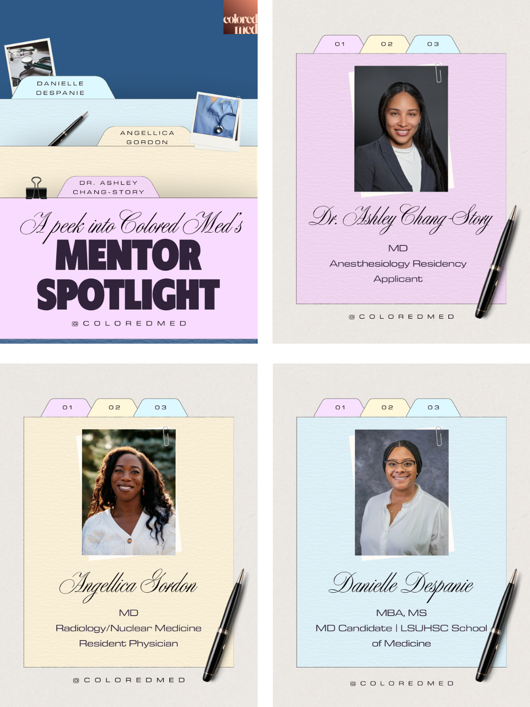 Four panels showcasing profiles of medical professionals. The first panel is a cover titled 'A peek into Colored Med's Mentor Spotlight'. The second panel features Dr. Ashley Chang-Story with a photo, titles 'MD, Anesthesiology Residency Applicant'. The third panel shows Angellica Gordon with her photo, titles 'MD, Radiology/Nuclear Medicine Resident Physician'. The fourth panel displays Danielle Despagne with her photo, titles 'MBA, MS, MD Candidate | LSU HSC School of Medicine'.