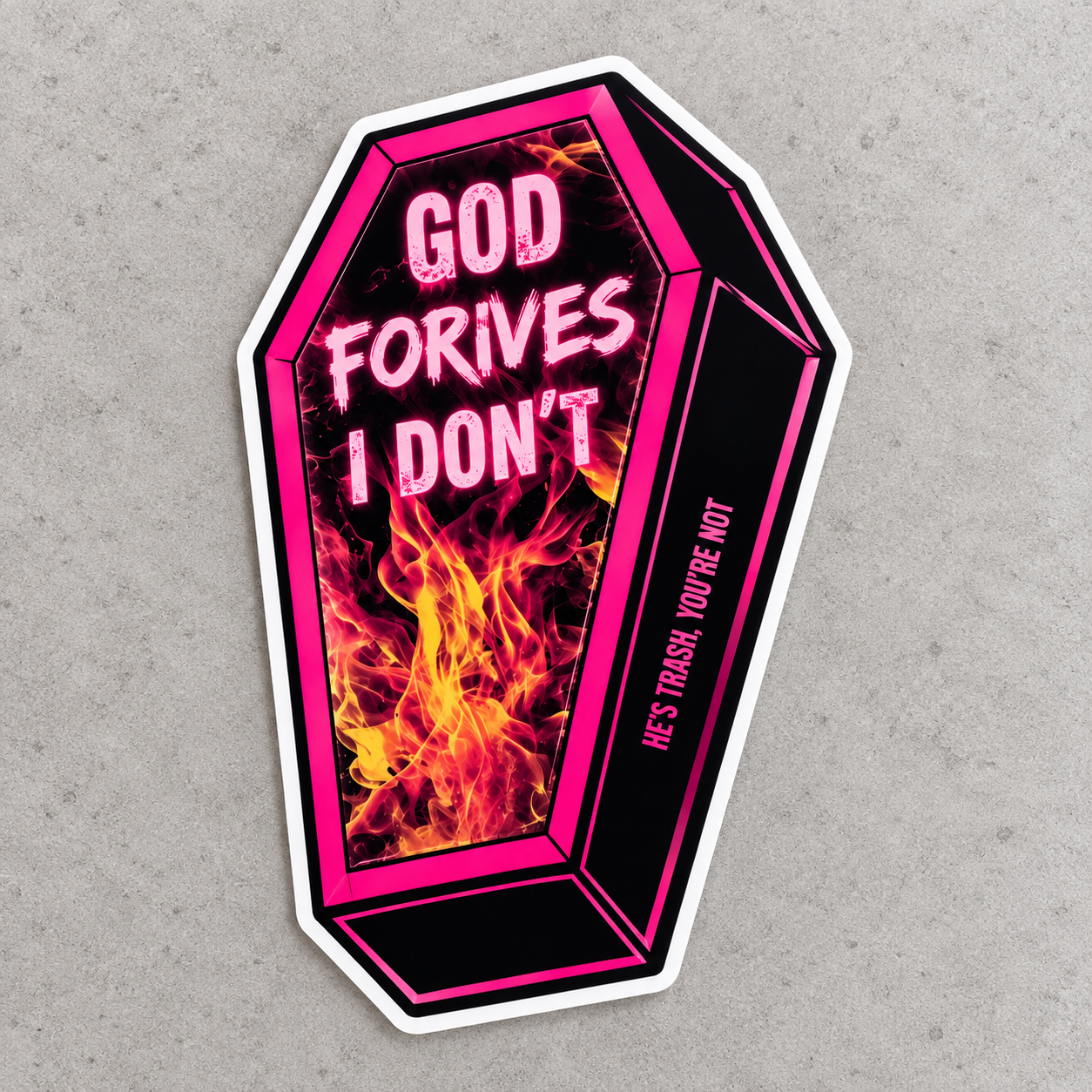 God Forgives, I Don’t Sticker | Coffin Sticker