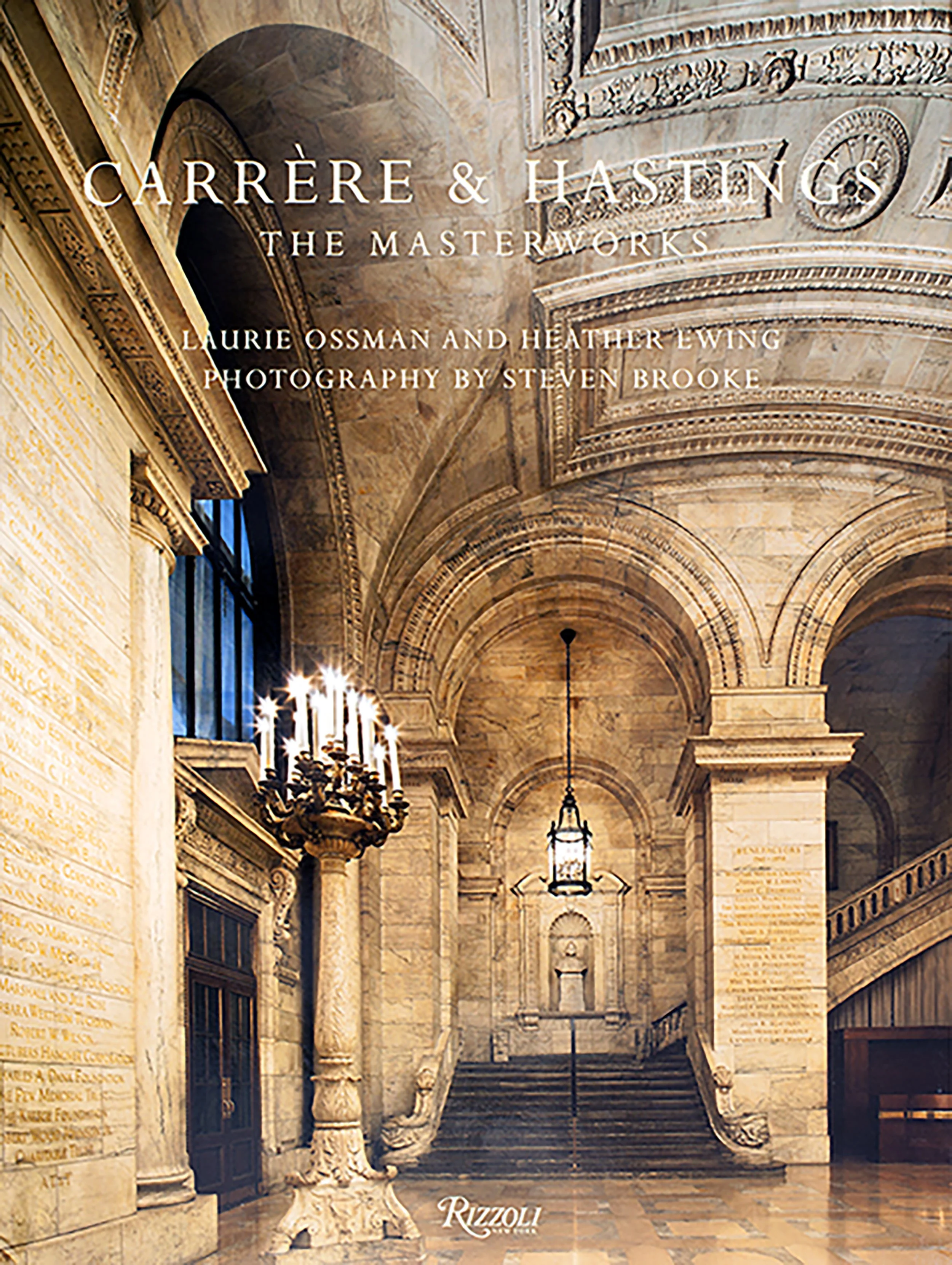Book cover of Carrere & Hastings the Masterworks photography by Steven Brooke