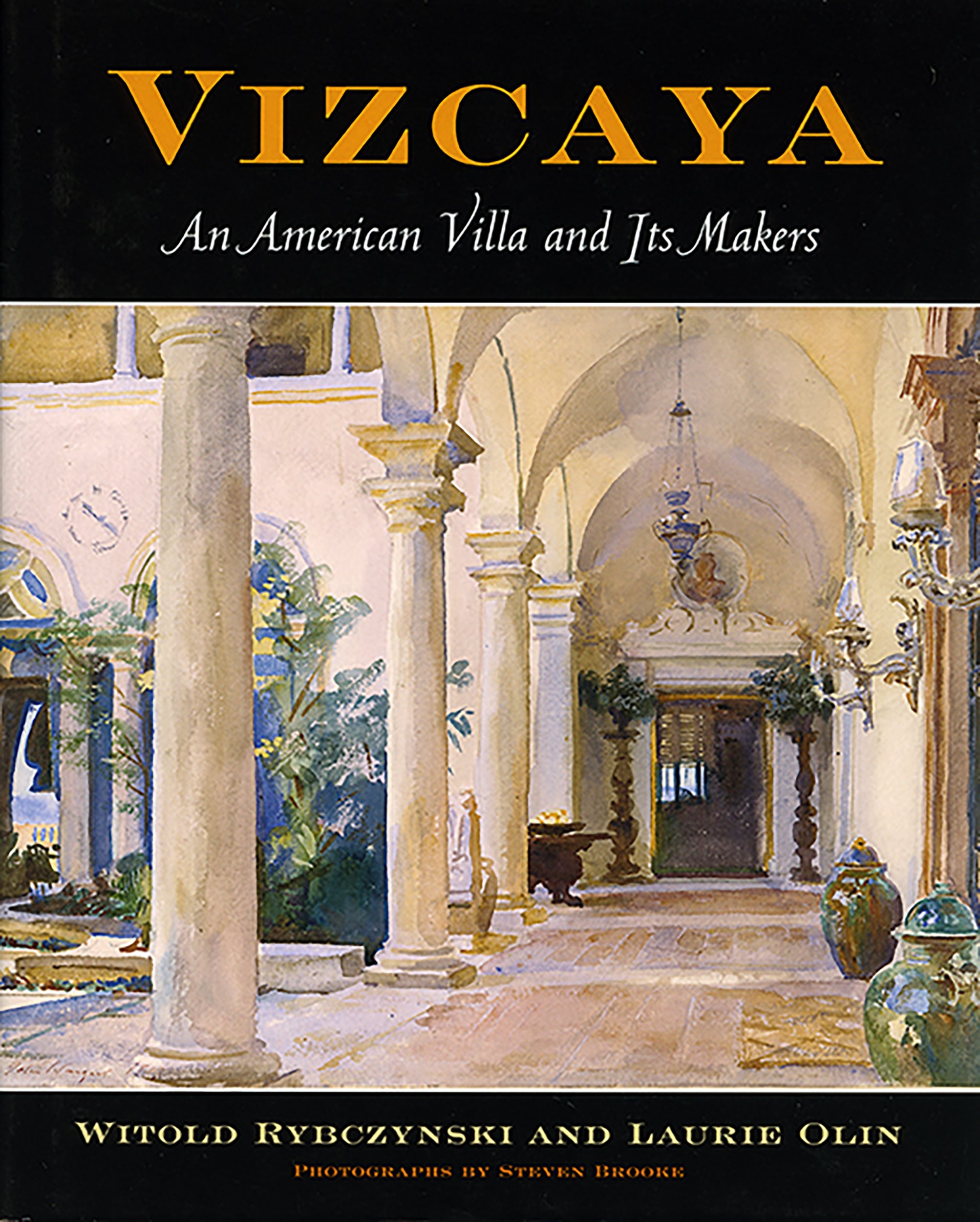 book cover for Vizcaya An American Villa and Its Makers photography by Steven Brooke
