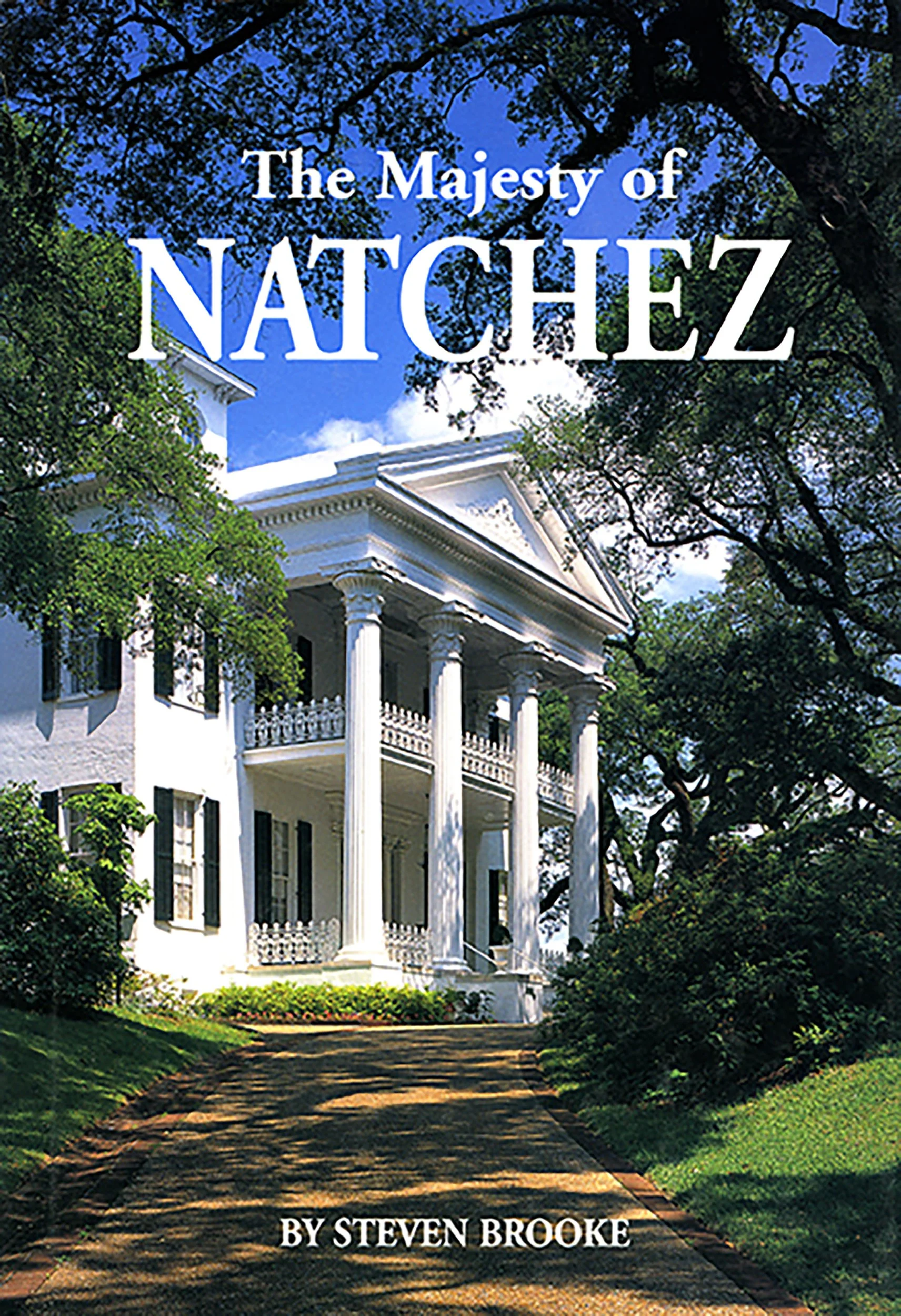 Book cover of The Majesty of Natchez by photographer Steven Brooke