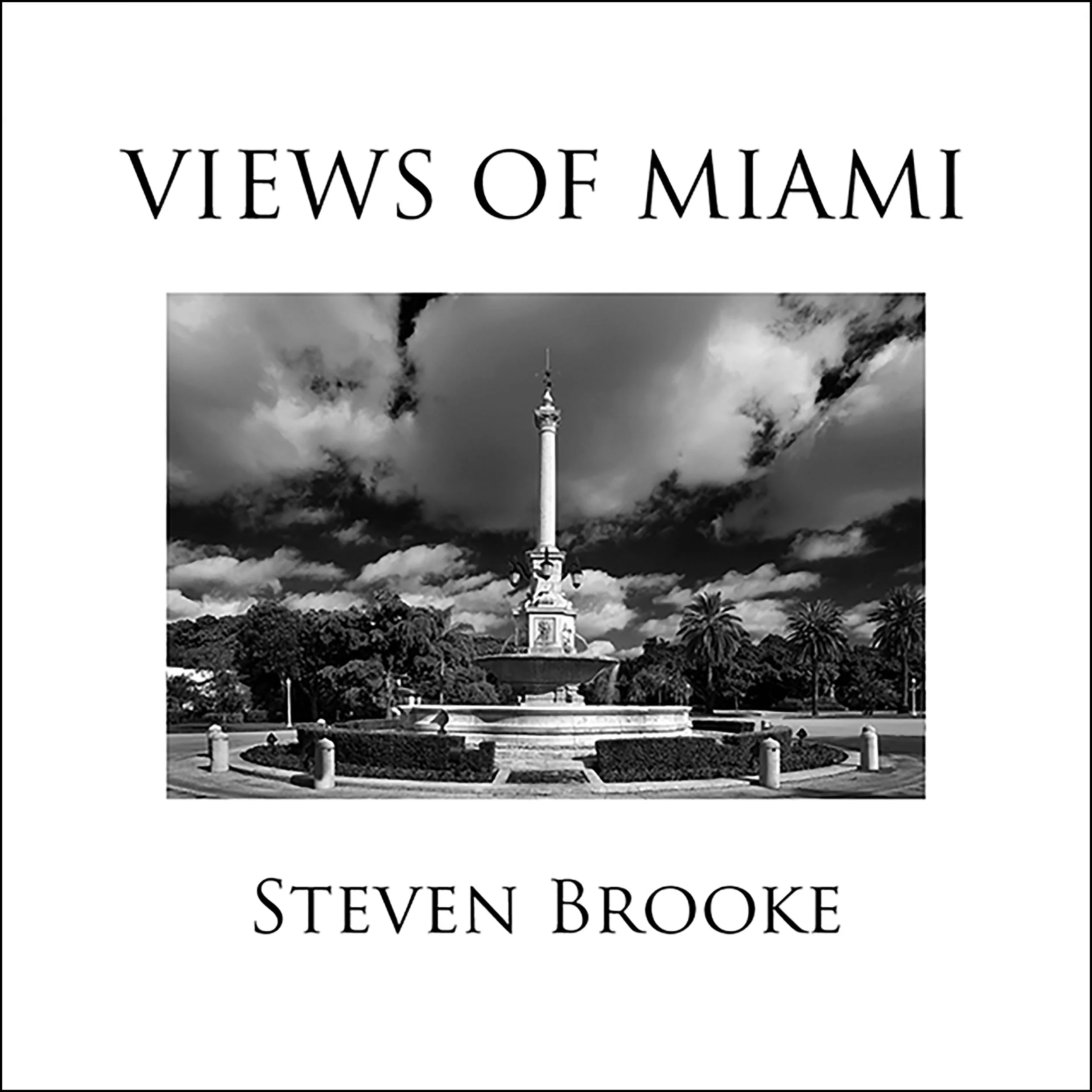 Cover of photographer Steven Brooke's book Views of Miami