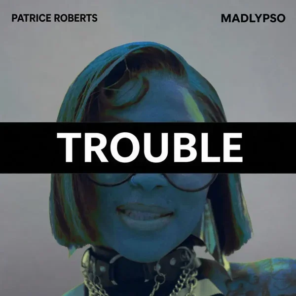 Patrice Roberts x MadLypso Stir Up “TROUBLE” Ahead of Trinidad Carnival 2027