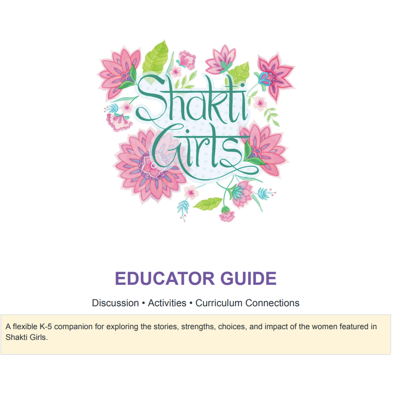 Shakti Girls Educator Guide: Lessons, Activities & Curriculum Connections