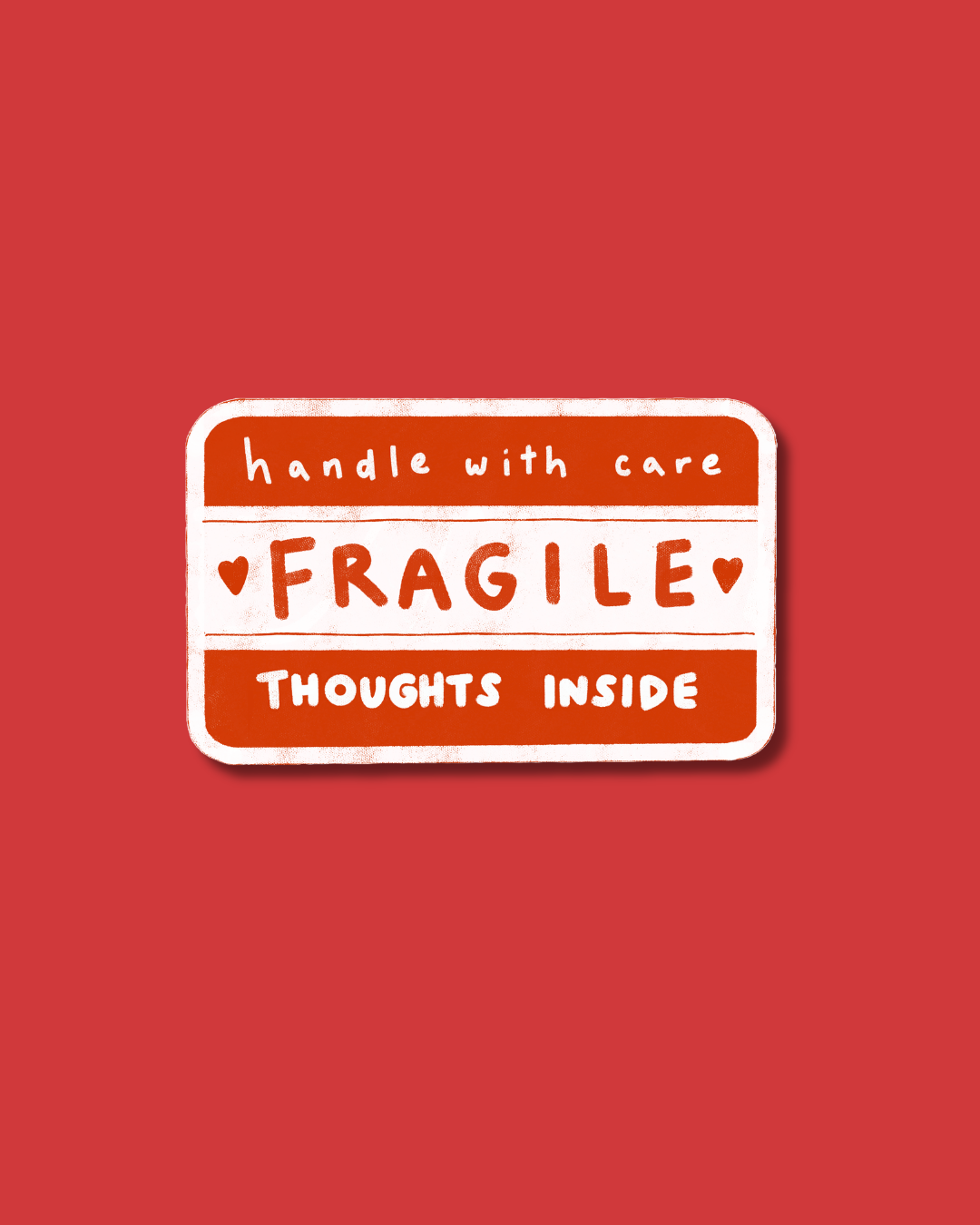 caution fragile thoughts sticker