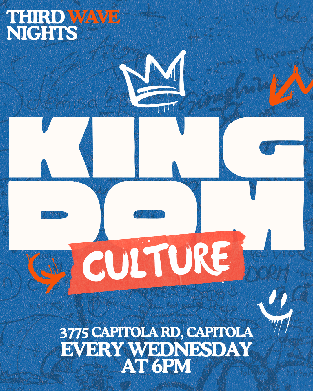 Flyer for Third Wave Nights event called King of Culture, featuring a blue textured background, white stylized text, and graphic doodles of a crown, arrow, and smiley face. Event details include location, time, and weekly schedule.