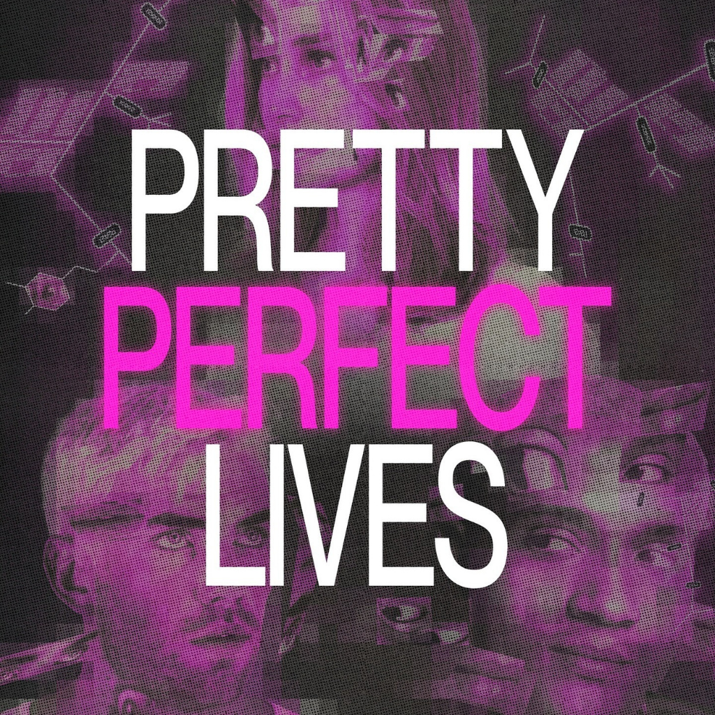 Collage of diverse faces with text overlay that says "Pretty Perfect Lives" in pink and white letters, with a purple background and geometric design elements.