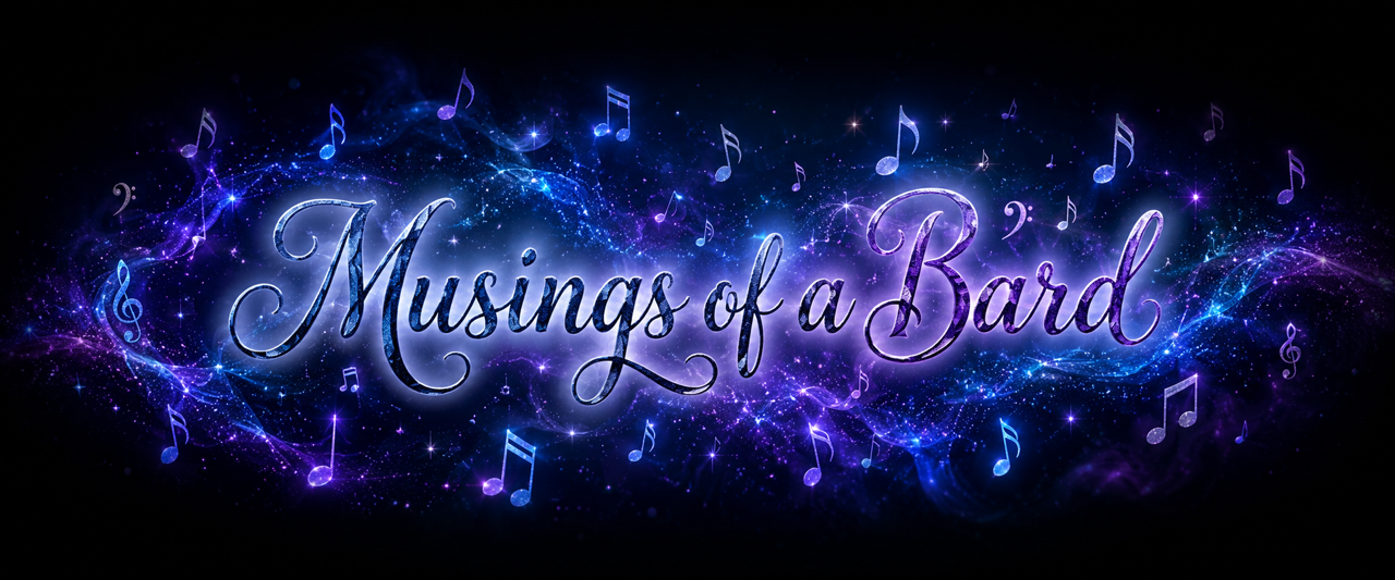 Musings of a Bard