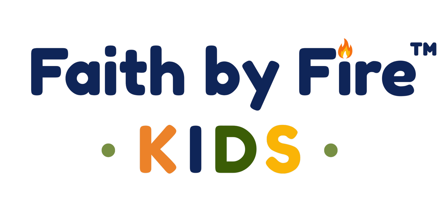 Faith by Fire Kids™