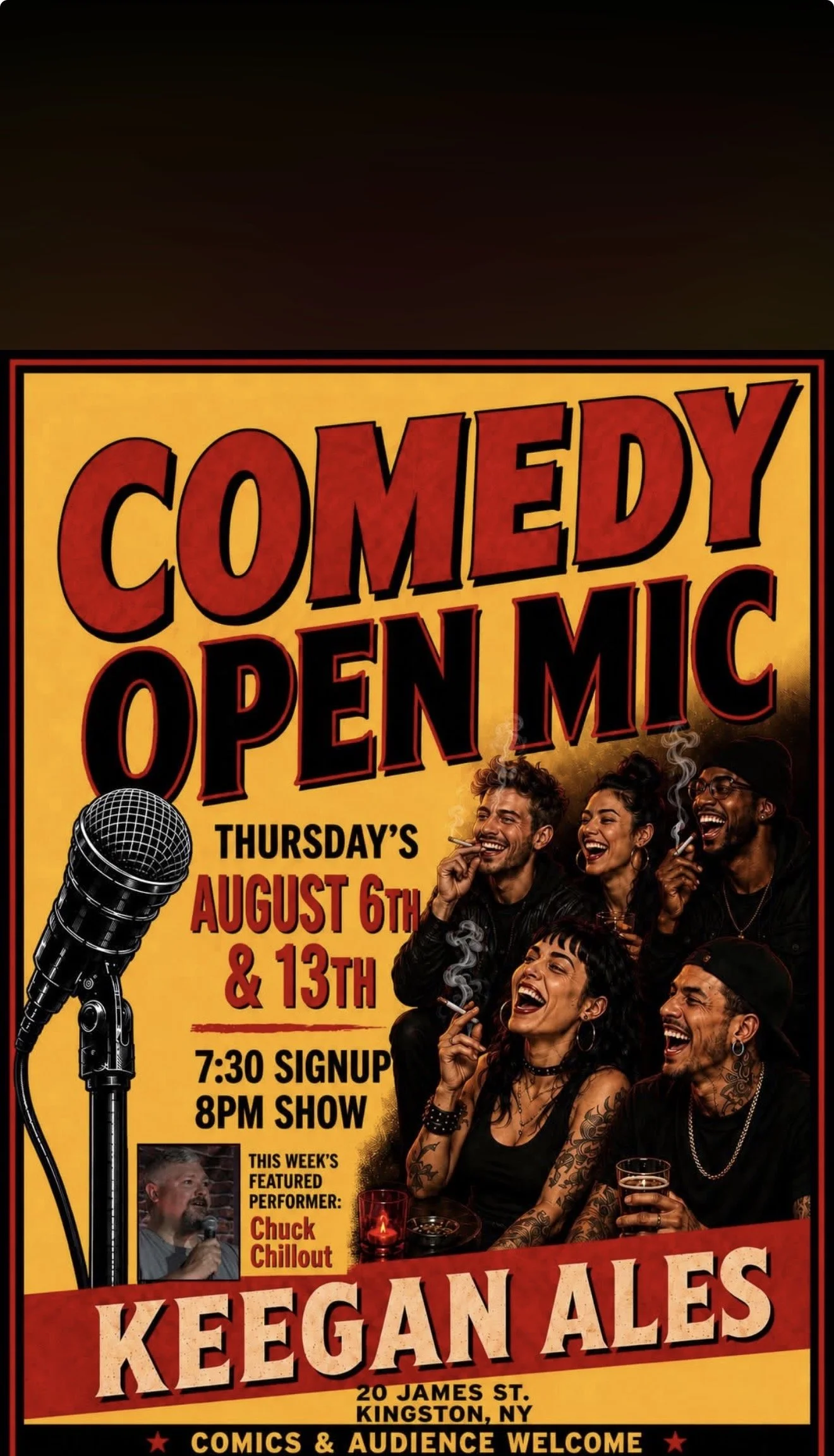 Poster advertising a comedy open mic event at Keegan Ales featuring multiple performers, including Chuck Chillout, scheduled for August 6th and 13th at 20 James St., Kingston, NY, with sign-up at 7:30 PM and show at 8 PM.