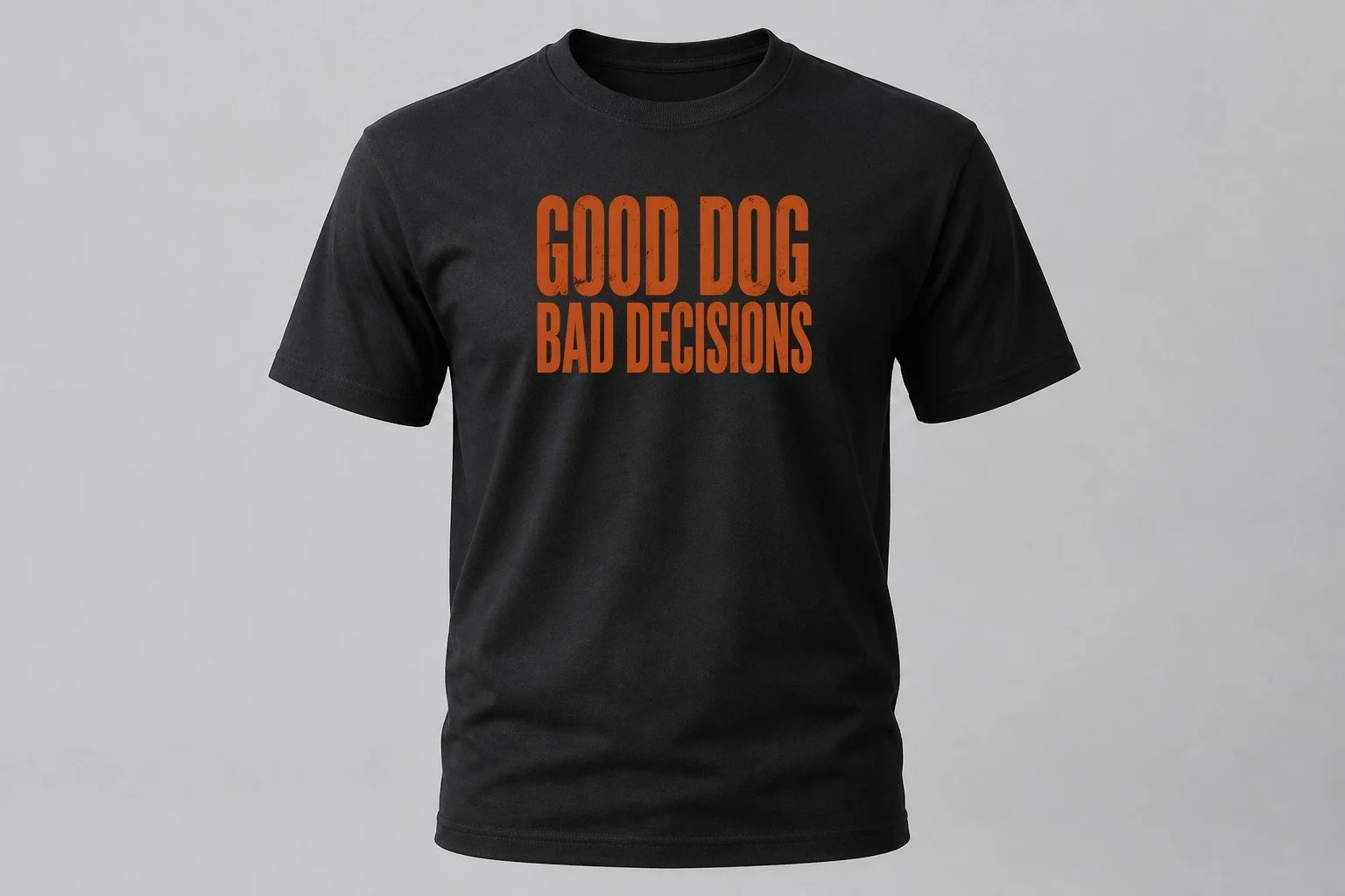 Good Dog Bad Decisions Men's Tee