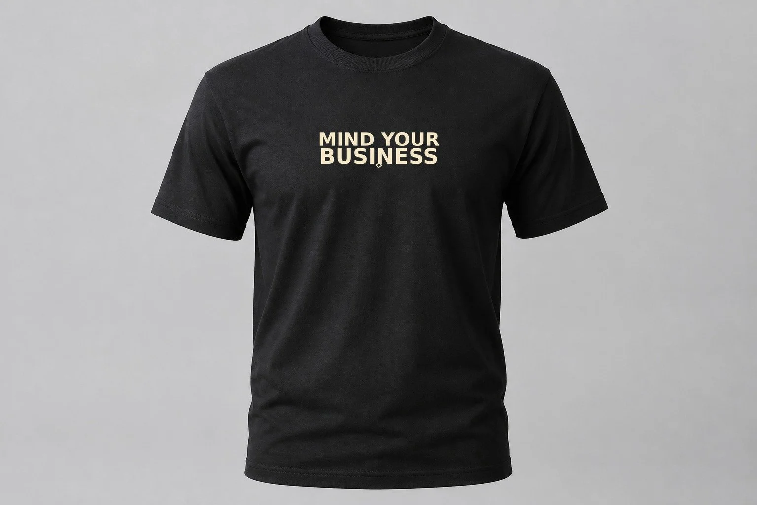 Mind Your Business Men's Tee
