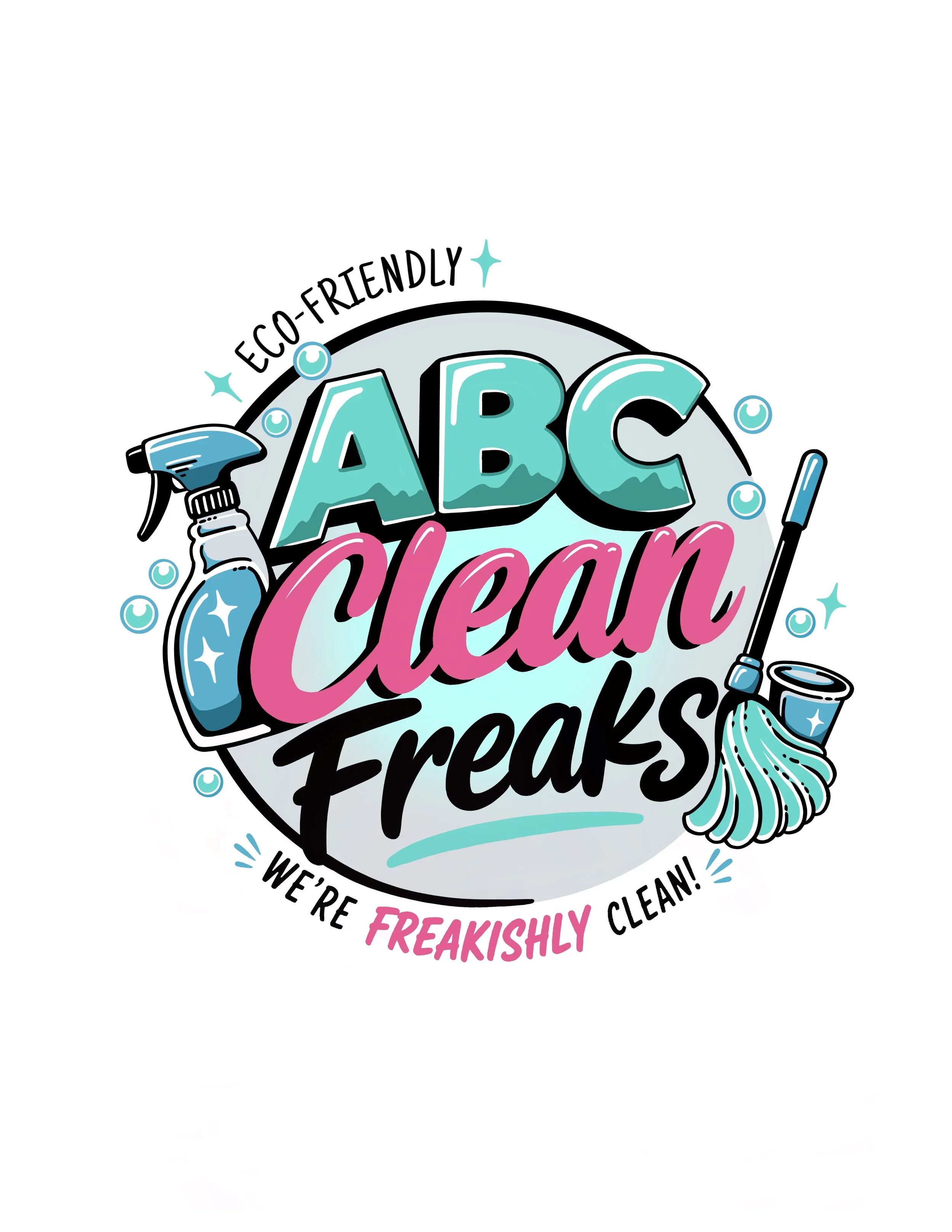 A colorful circular logo with the words 'ABC Clean Freaks' in large, stylized text, surrounded by cleaning supplies such as a spray bottle, mop, and bucket, with decorative stars and bubbles, and the phrase 'We're Eco-Friendly & Freakishly Clean!' at the bottom.