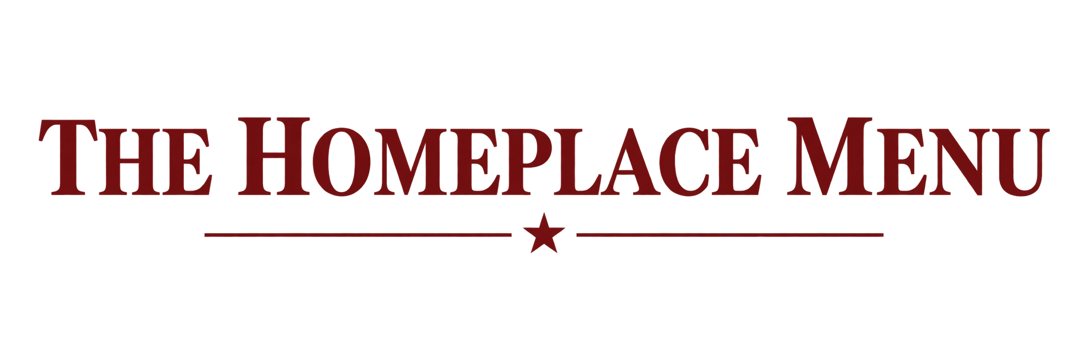 The Homeplace Menu.