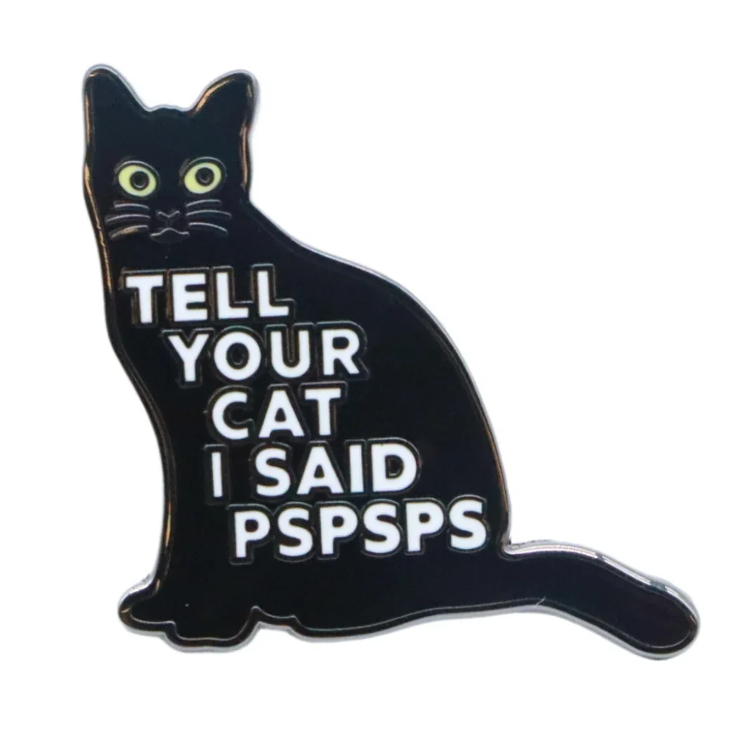 Tell Your Cat Enamel Pin