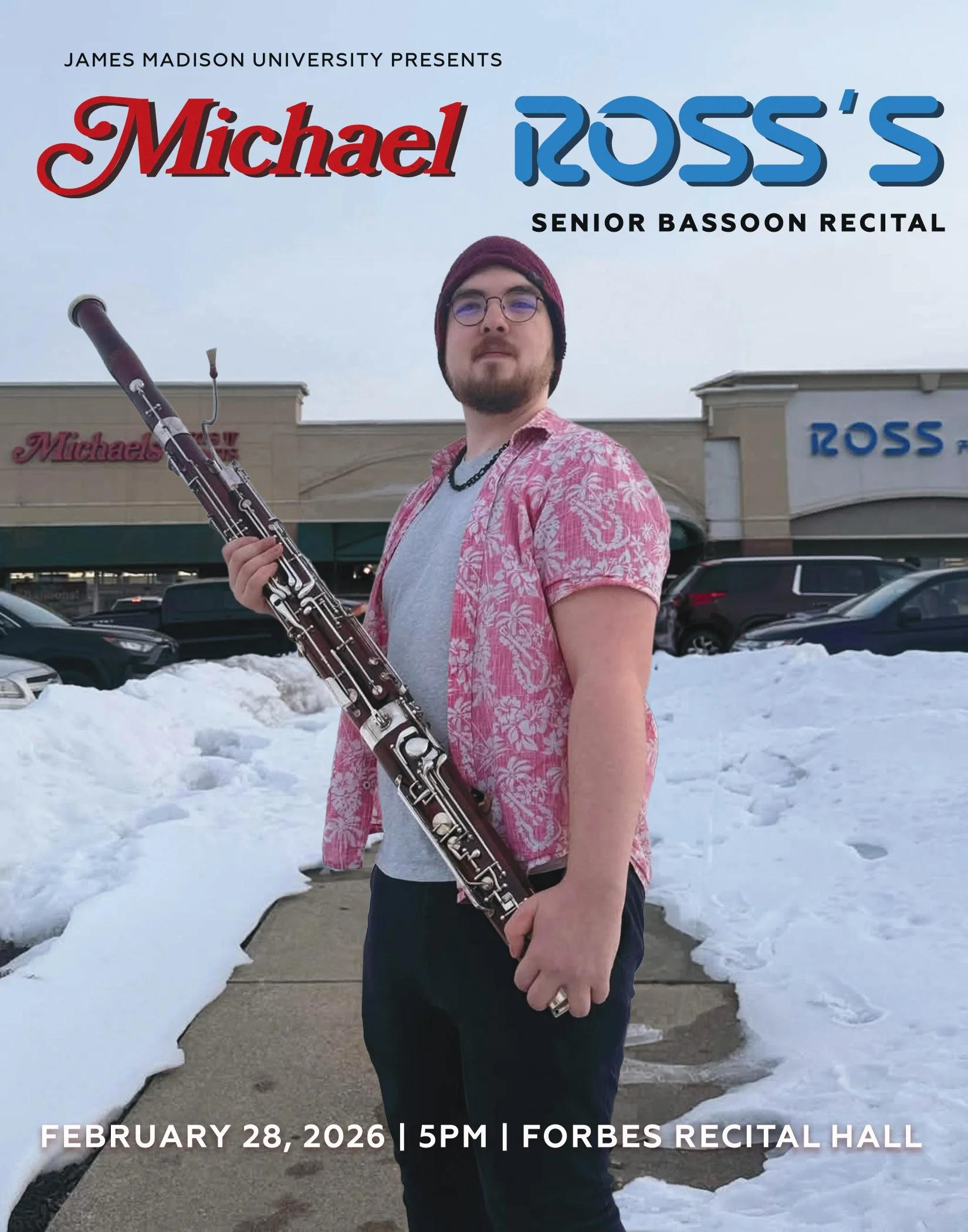 A young man in glasses, a maroon beanie, a pink floral short-sleeve shirt over a gray t-shirt, holding a bassoon, standing outdoors in a snowy area in front of a shopping center with a Michael's craft store and a Ross Deli store, with promotional text overlay for a senior bassoon recital event scheduled for February 28, 2026, at 5 PM in Forbes Recital Hall.