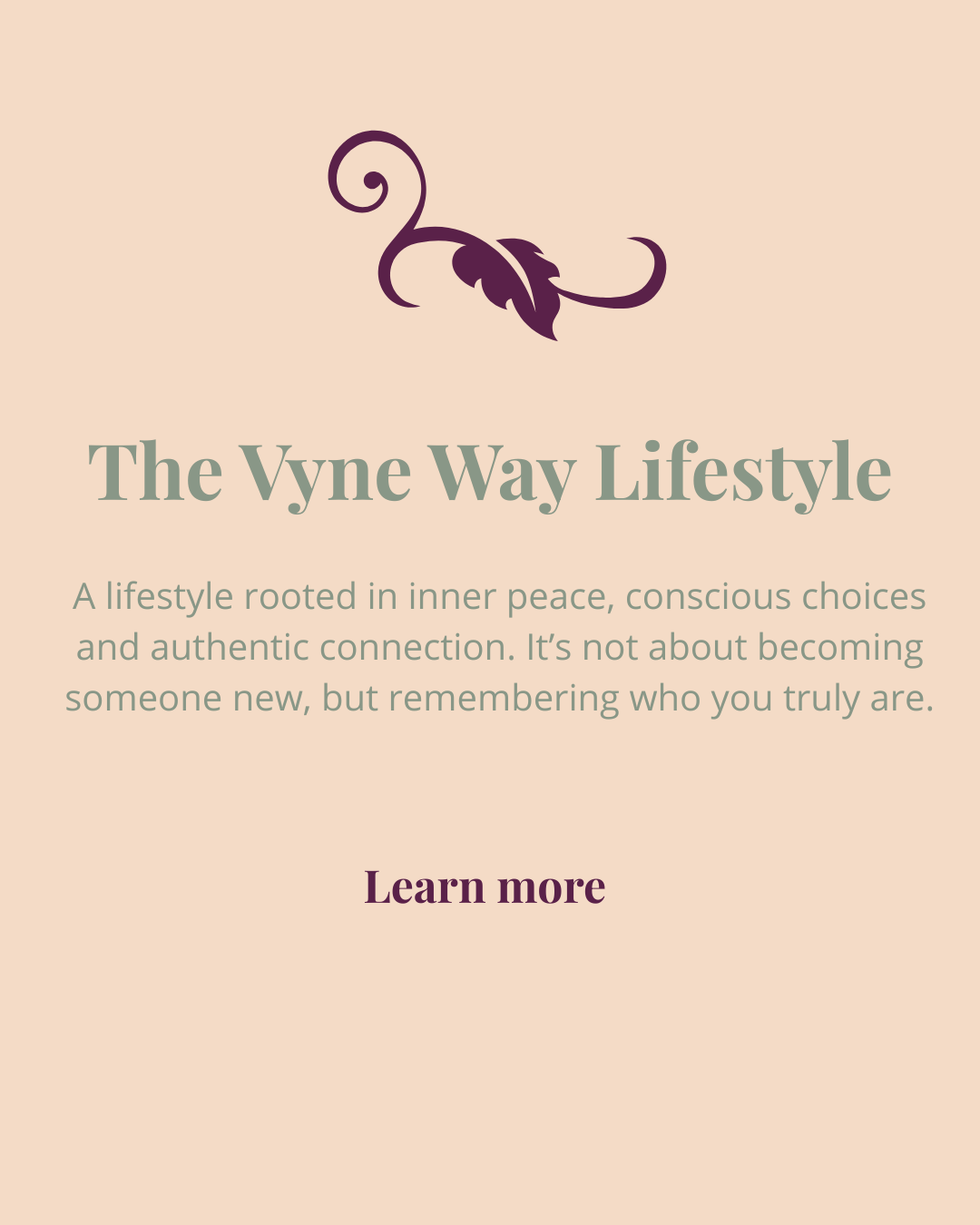 A promotional graphic for The Vyne Way Lifestyle, featuring a stylized leaf and swirl design, with text about inner peace and authentic connection.