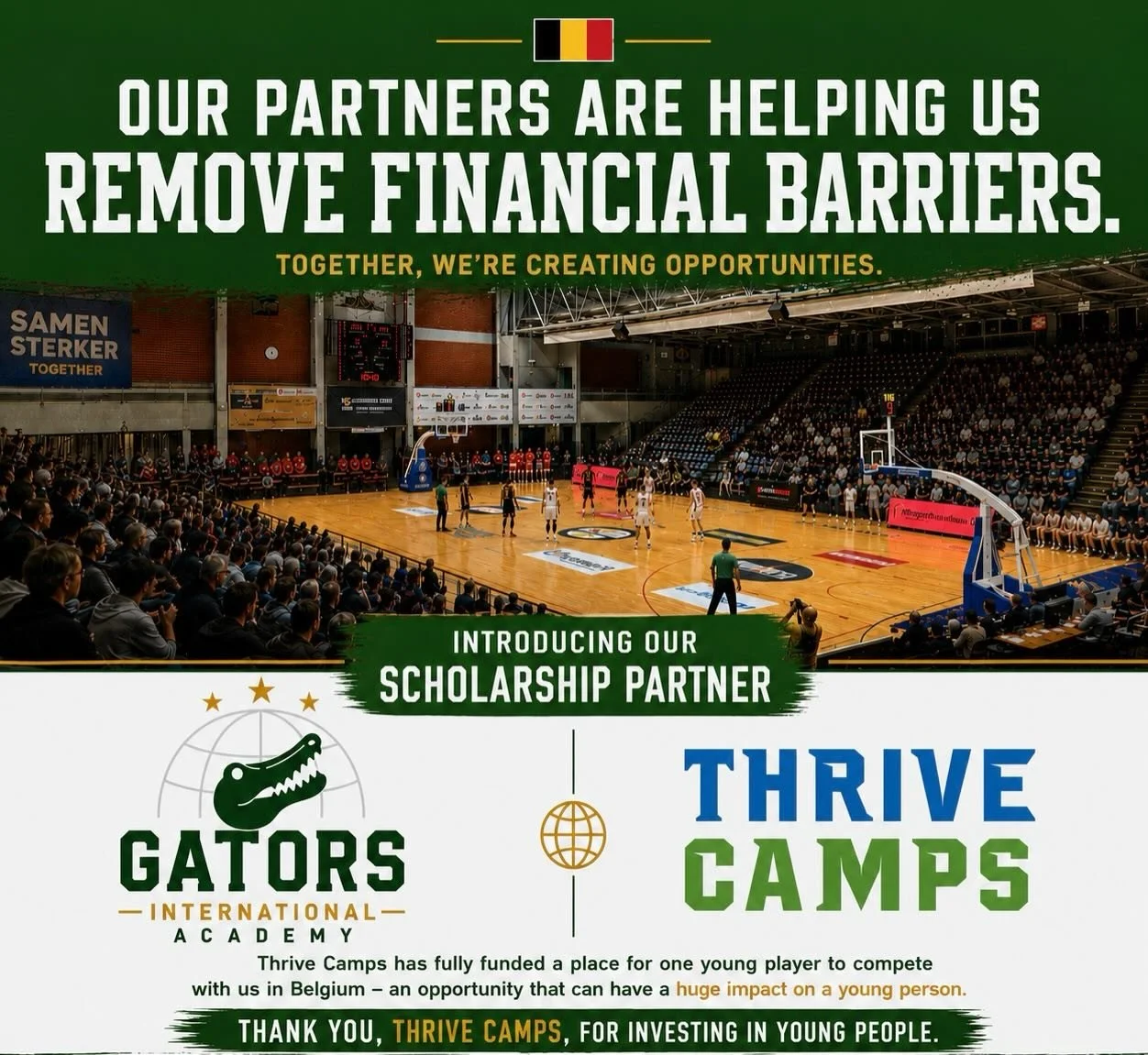 OUR PARTNERS ARE HELPING US REMOVE FINANCIAL BARRIERS.

We&rsquo;re proud to welcome Thrive Camps as a Scholarship Partner of Gators International Academy.

Their support has fully funded a place for one young player to compete with us in Belgium &md