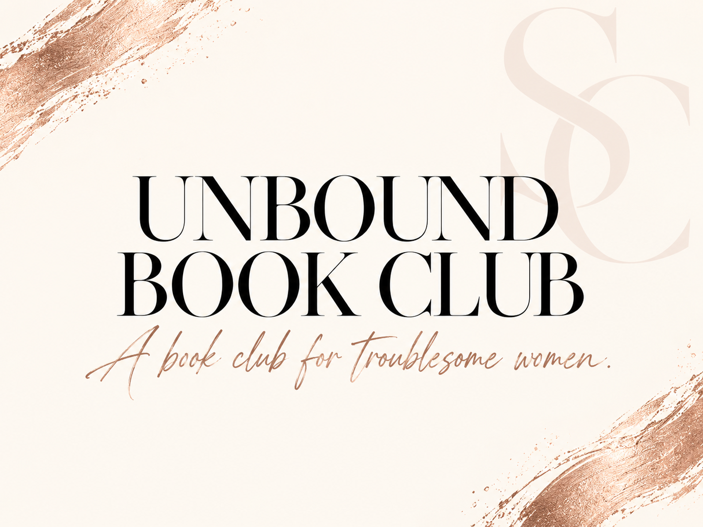 Unbound : A Book Club for Troublesome Women